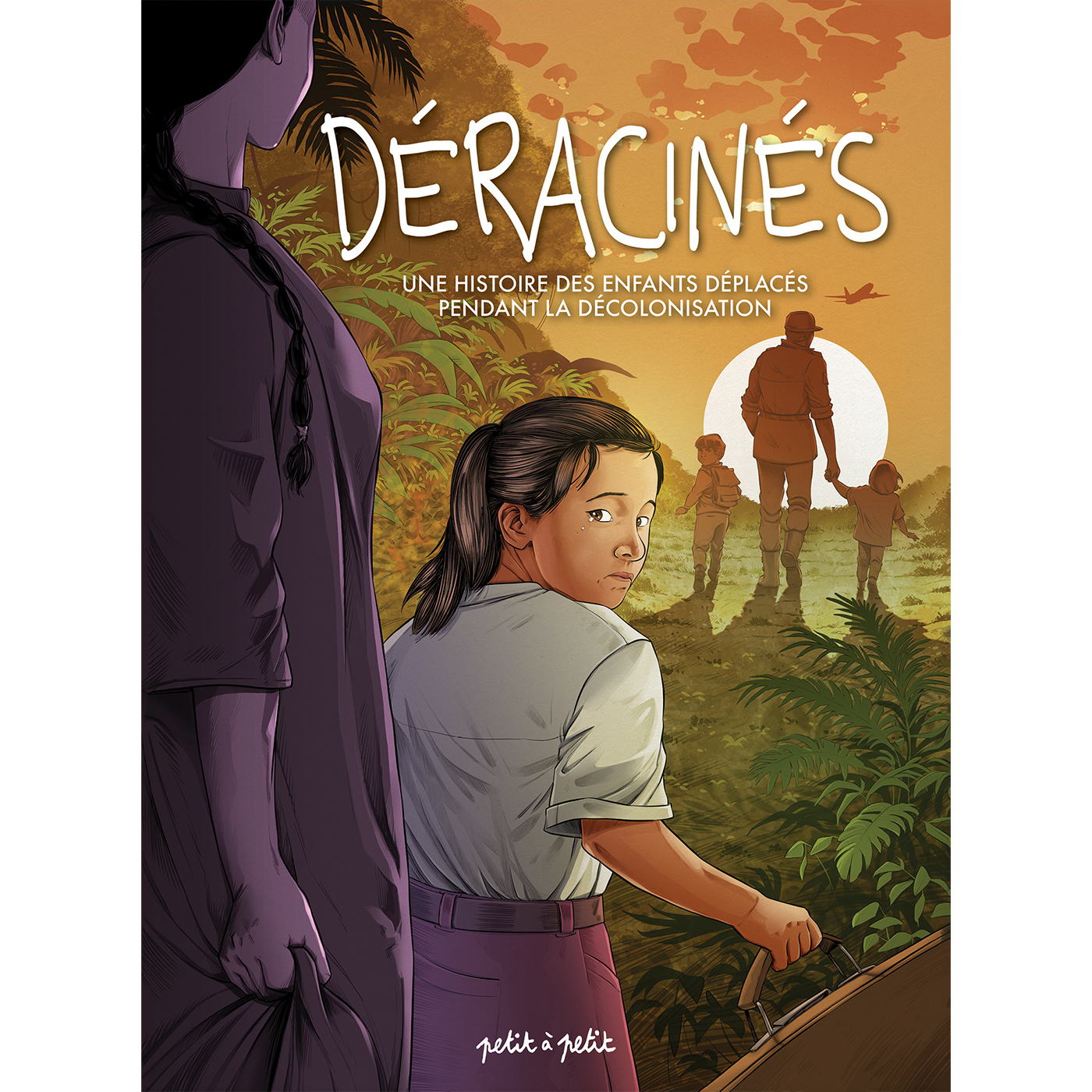 Déracinés - Yves Denéchère, Isabelle Dautresme - PETIT A PETIT
