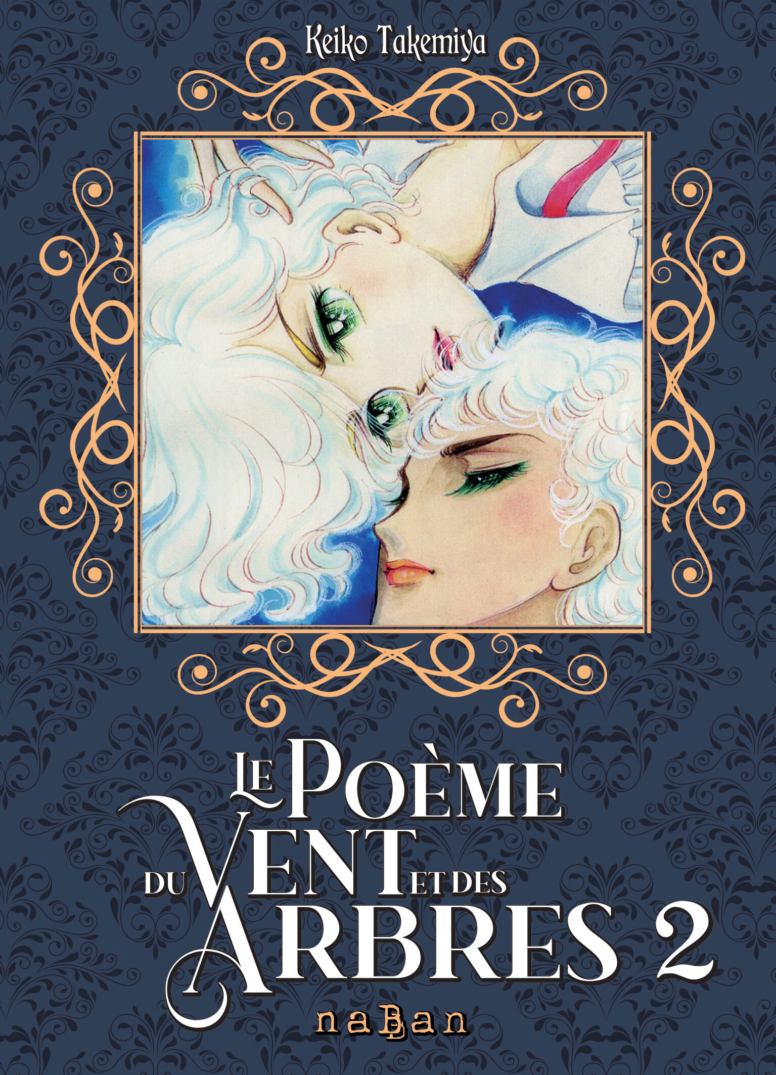 Le Poème du Vent et des Arbres - Tome 02 - Keiko TAKEMIYA - NABAN