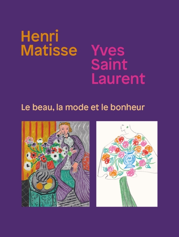 HENRI MATISSE. YVES SAINT LAURENT - JEUDY AYMERIC / BUCALO-MUSSELY - IN FINE
