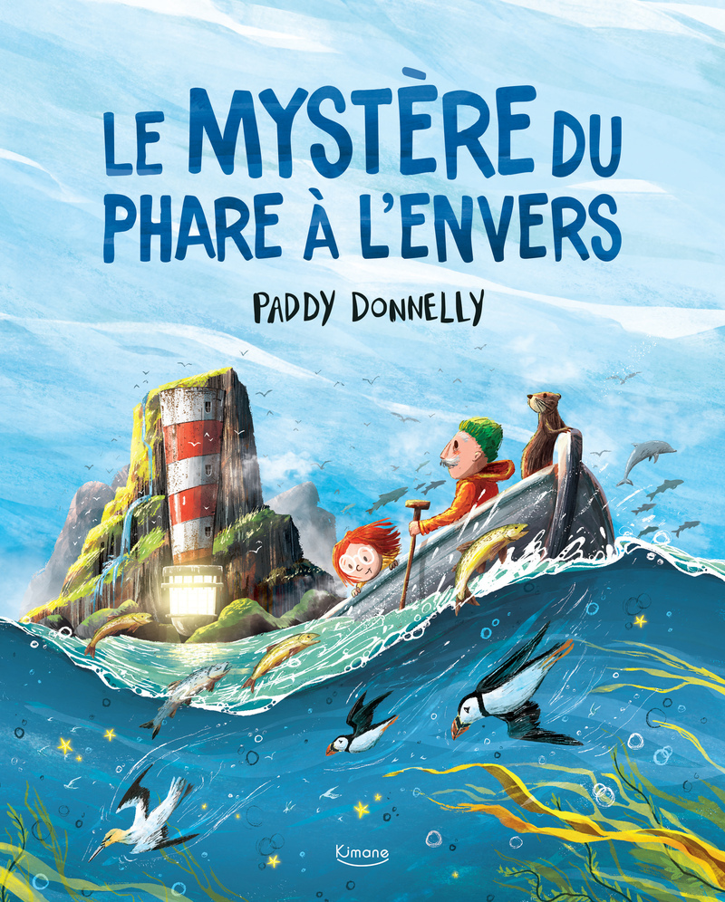 Le mystère du phare à l'envers - Paddy Donnelly - KIMANE