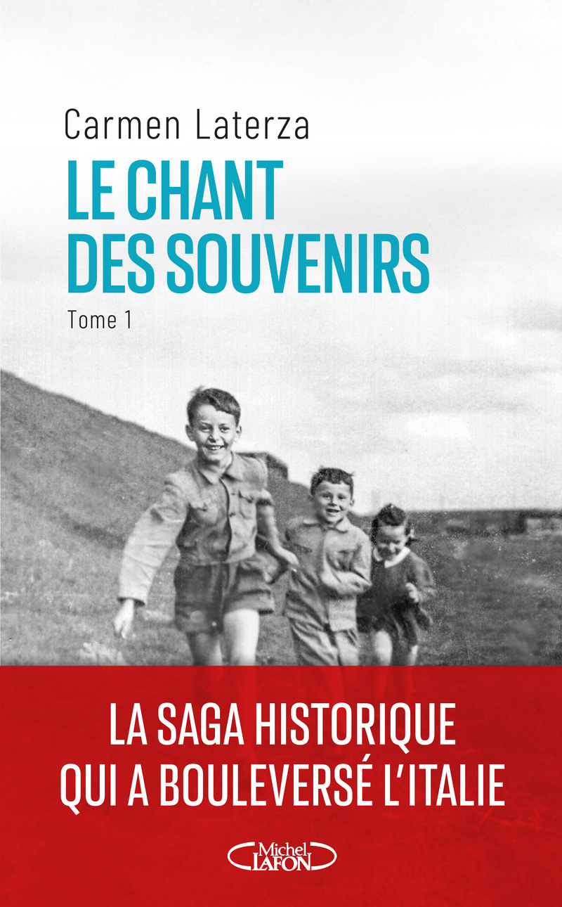 Le Chant des souvenirs - Tome 1 - Carmen Laterza - MICHEL LAFON