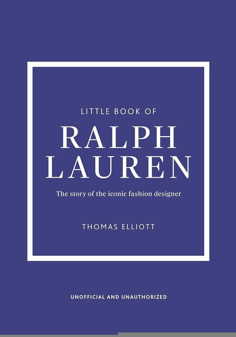 Little Book of Ralph Lauren - Thomas Elliott - PLACE VICTOIRES