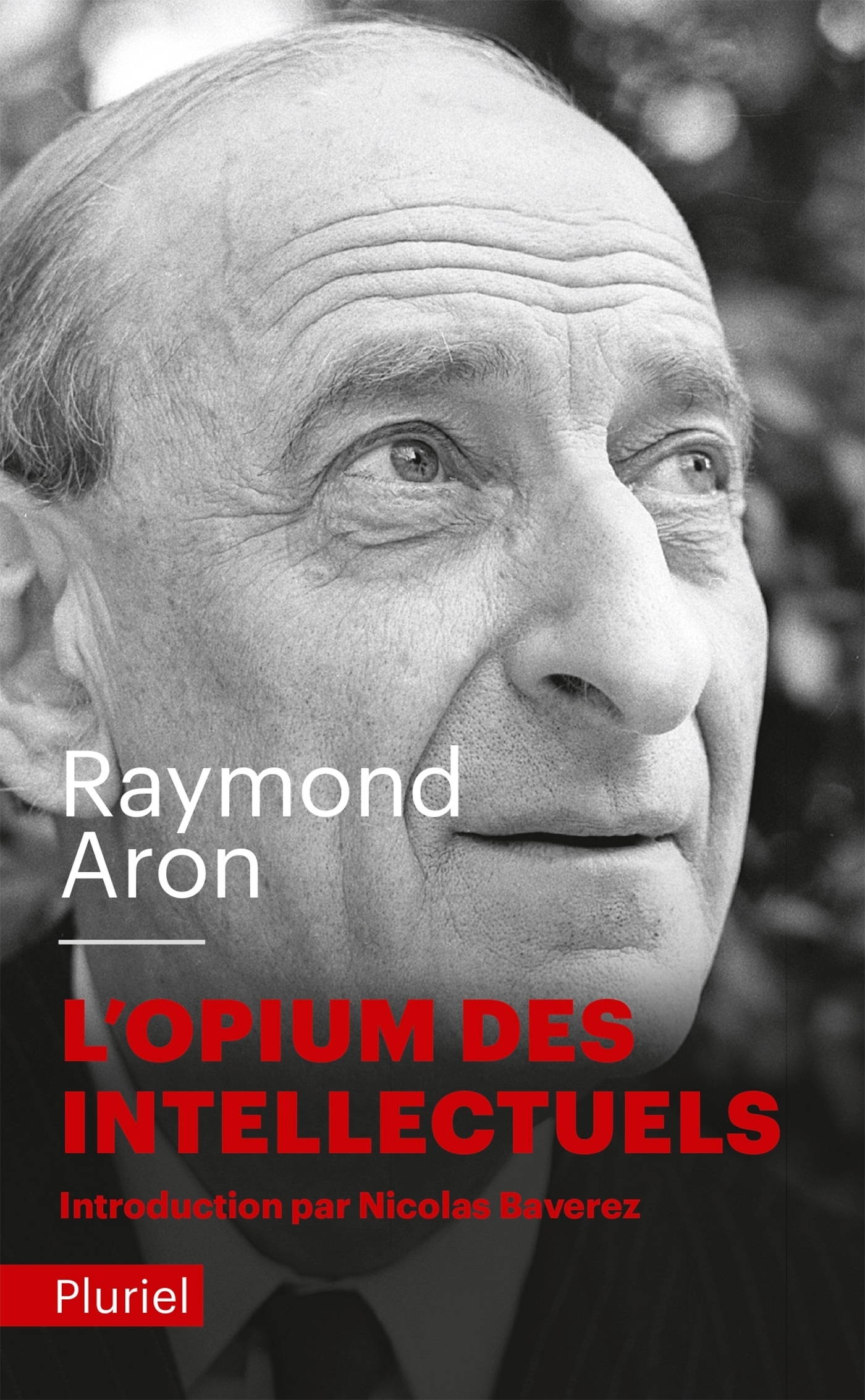 L'opium des intellectuels - Raymond Aron - PLURIEL