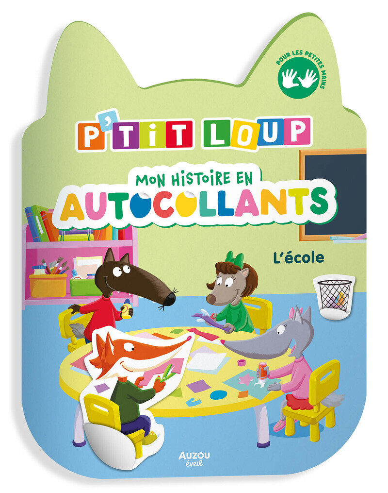 P'tit Loup - Mon histoire en autocollants - L'école - Orianne LALLEMAND - AUZOU