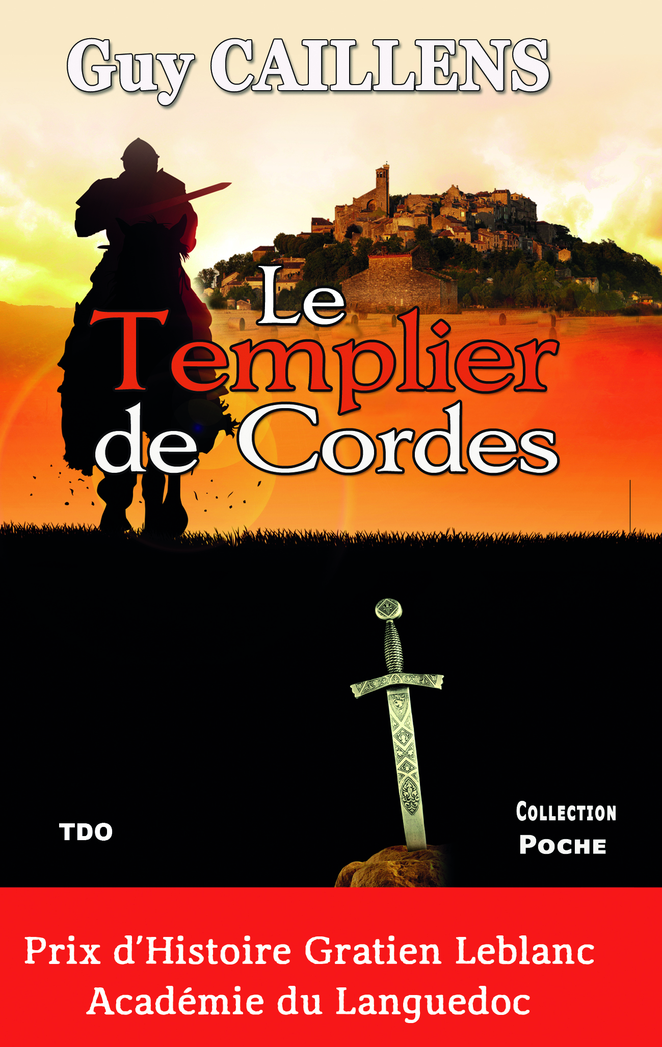 Le templier de Cordes - GUY CAILLENS - TDO