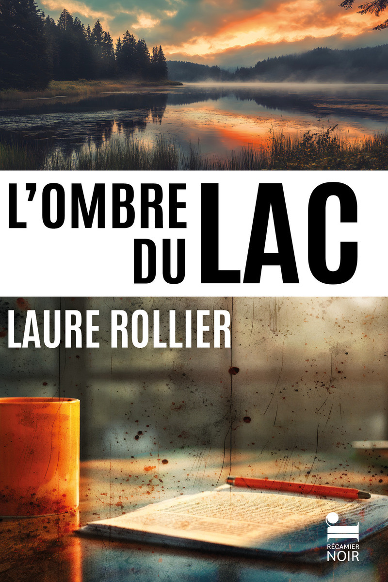 L'ombre du lac - Laure Rollier - RECAMIER