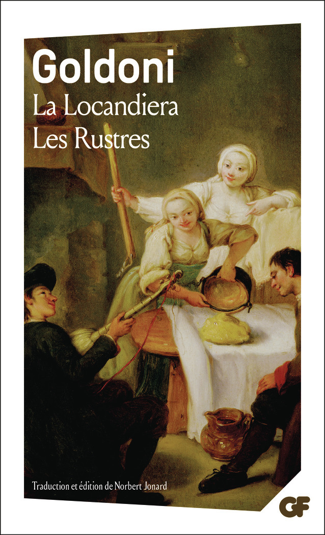 La Locandiera - Les Rustres - Carlo Goldoni, Norbert Jonard - FLAMMARION