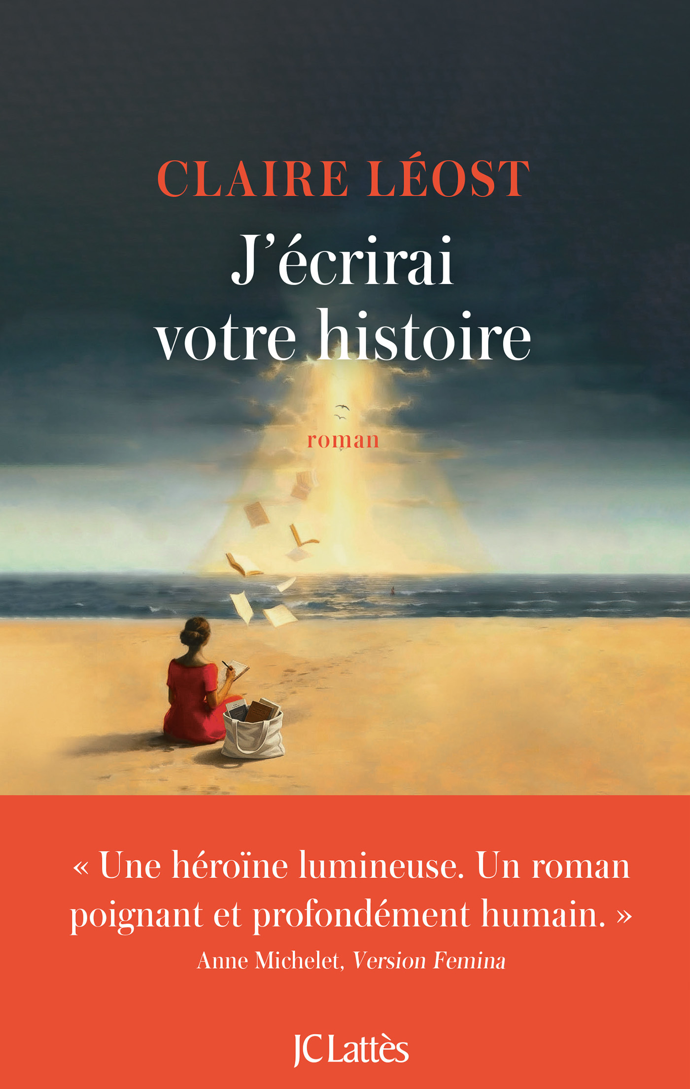 J'écrirai votre histoire - Claire Léost - LATTES