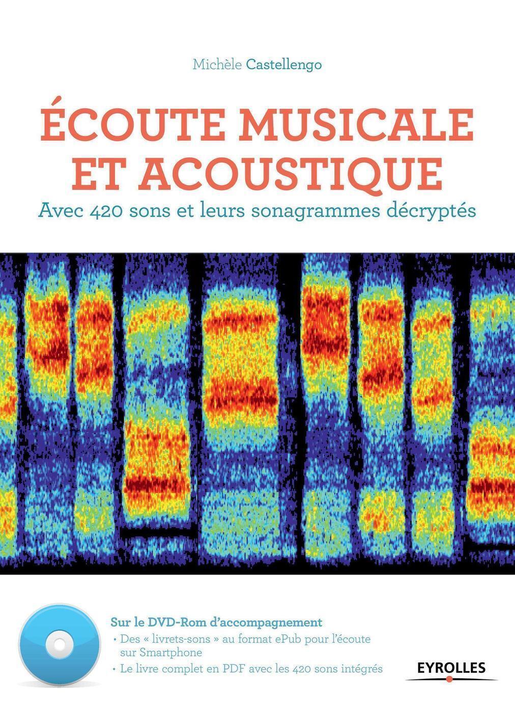 Ecoute musicale et acoustique - Michèle Castellengo - EYROLLES