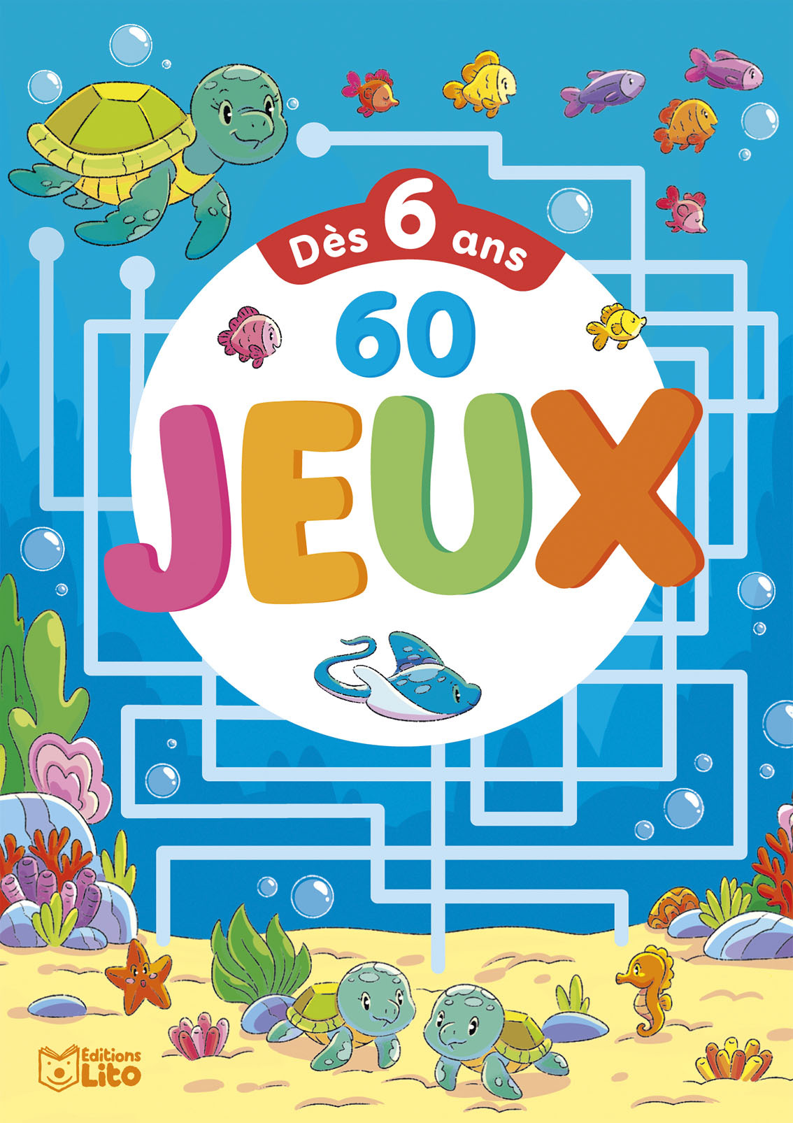 60 JEUX DES 6 ANS -  - LITO