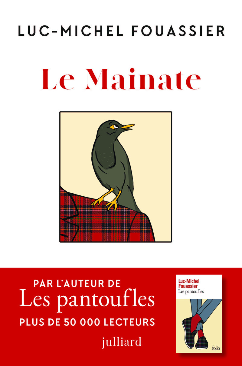 Le mainate - Luc-Michel FOUASSIER - JULLIARD