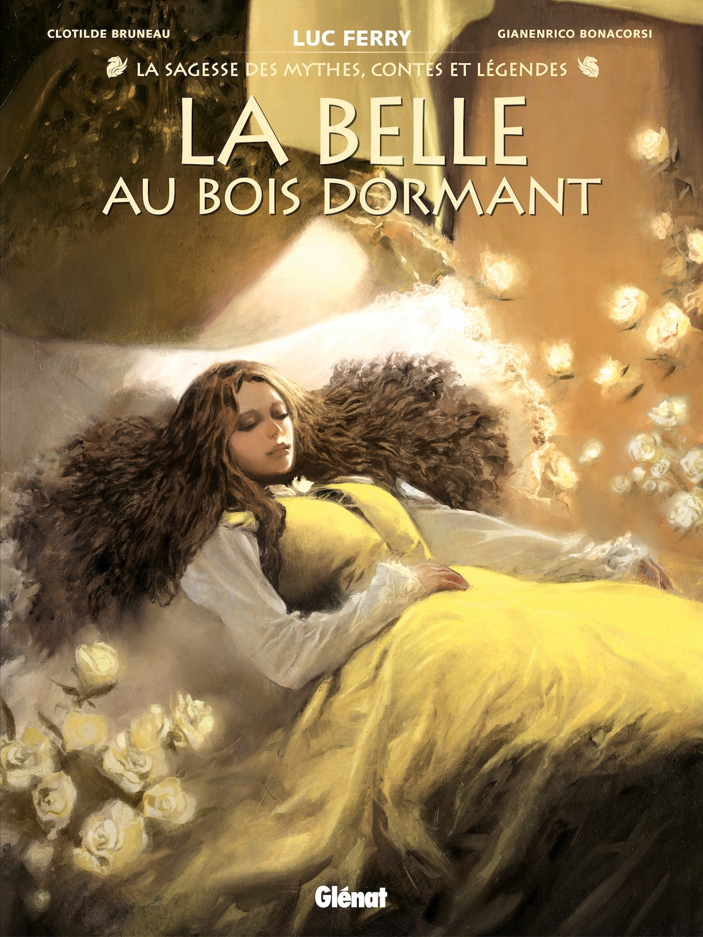 La Belle au bois dormant (La Sagesse des Mythes) - Clotilde Bruneau, Didier Poli, Luc Ferry - GLENAT