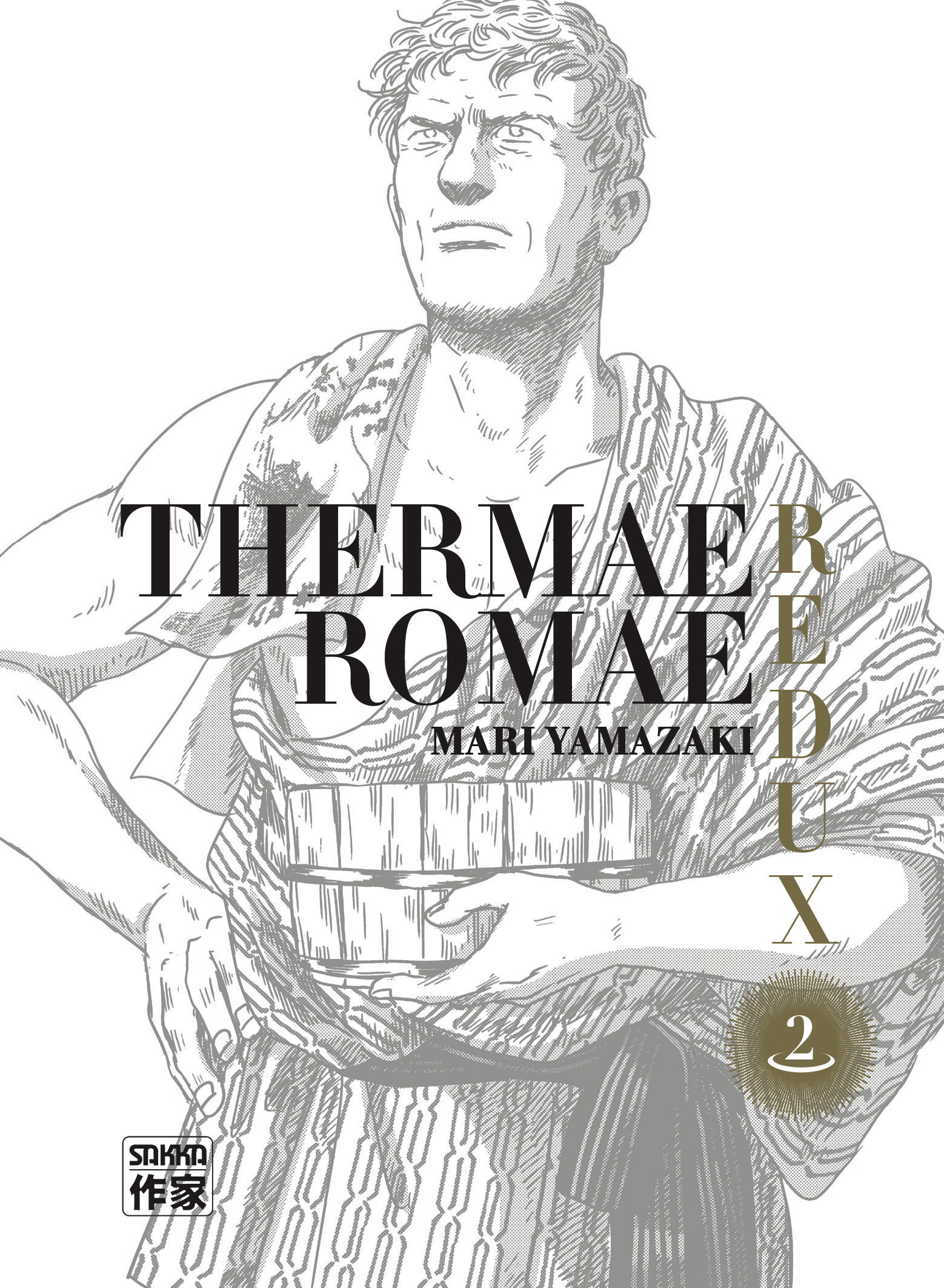 Thermae Romae Redux -  MARI YAMAZAKI - CASTERMAN