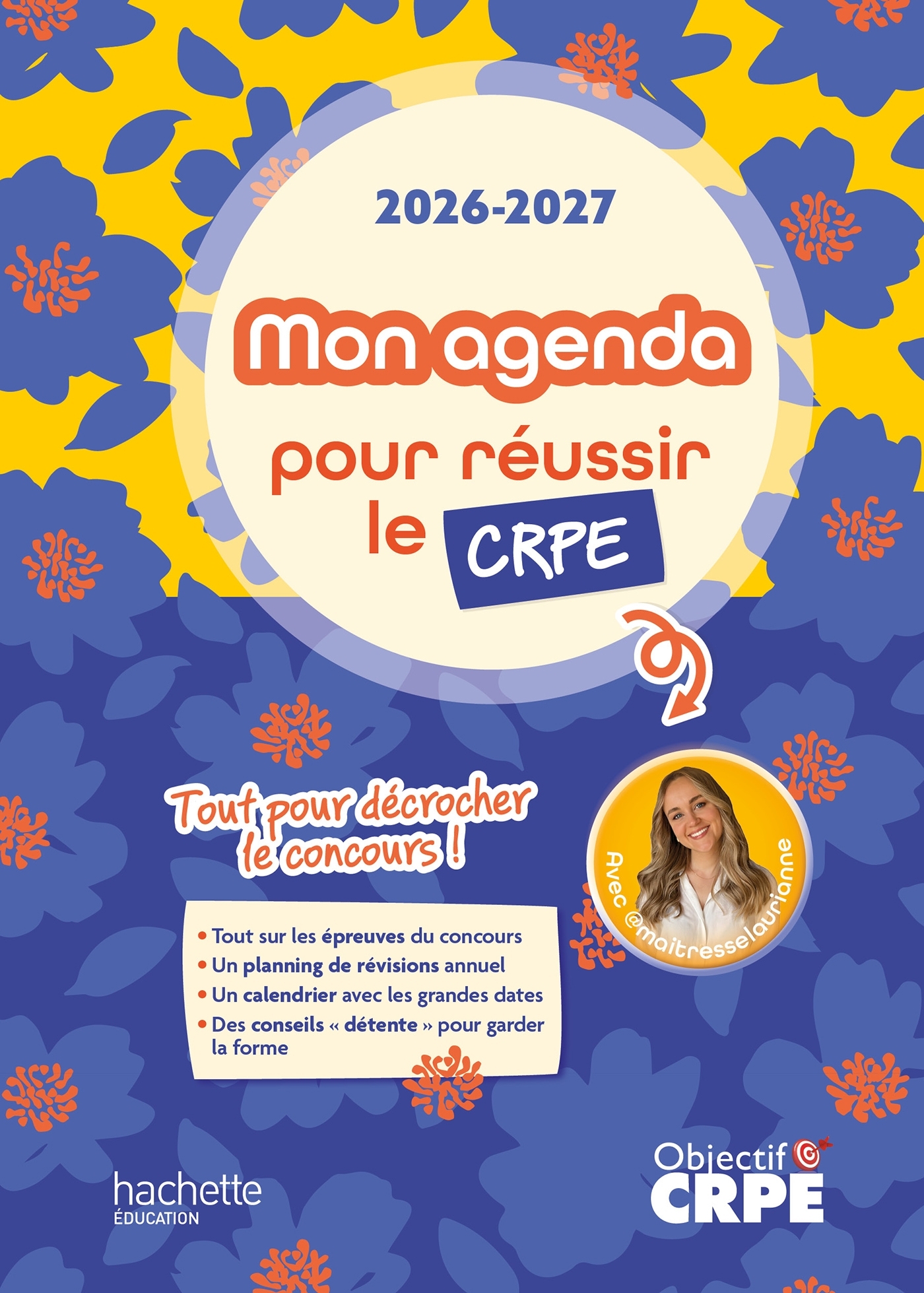 Objectif CRPE  - Agenda/Carnet de bord Maitresse Laurianne - Laurianne Hell - HACHETTE EDUC