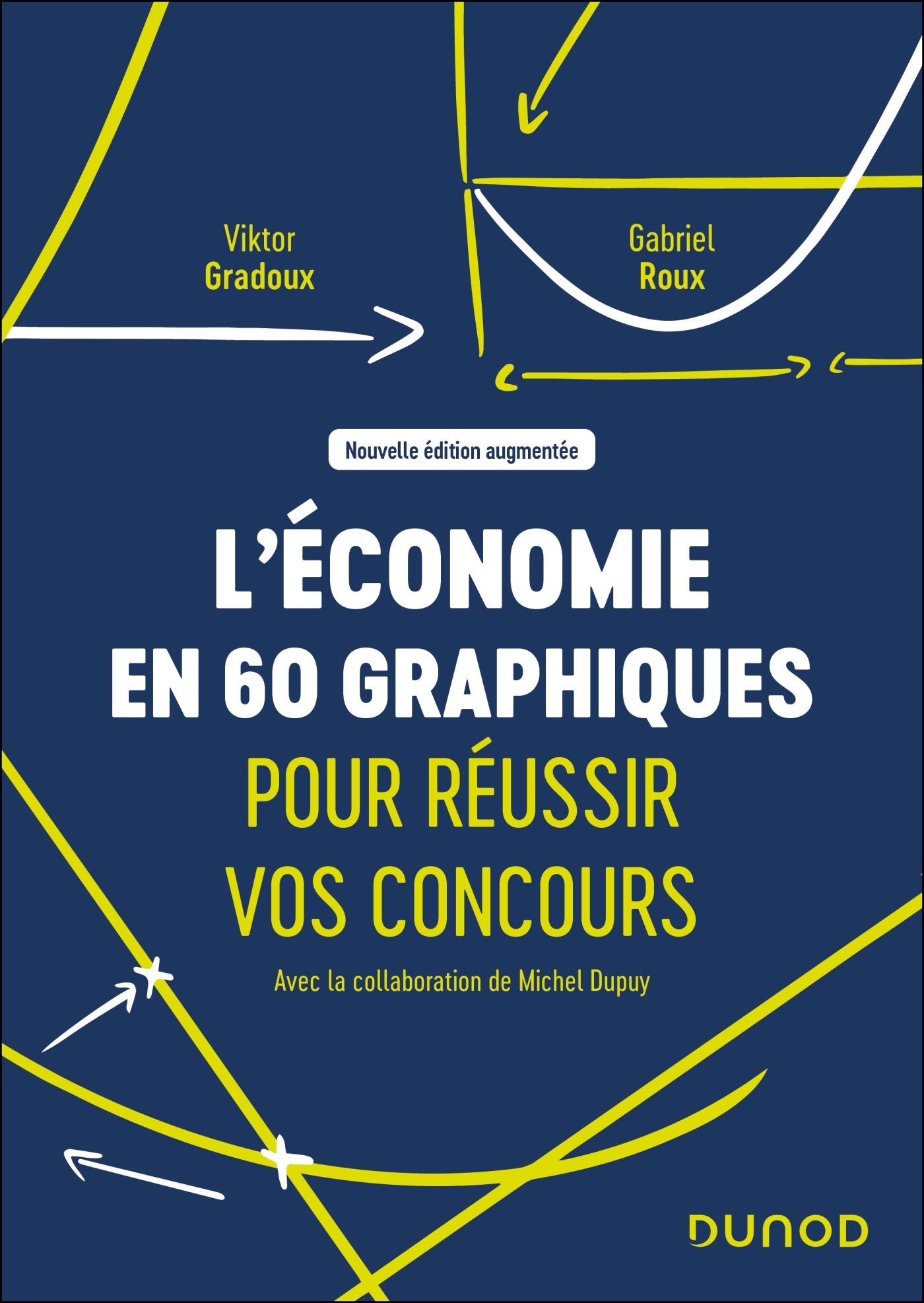 L'économie en 60 graphiques pour réussir vos concours - 2e éd. - Viktor Gradoux, Gabriel Roux, Michel Dupuy - DUNOD
