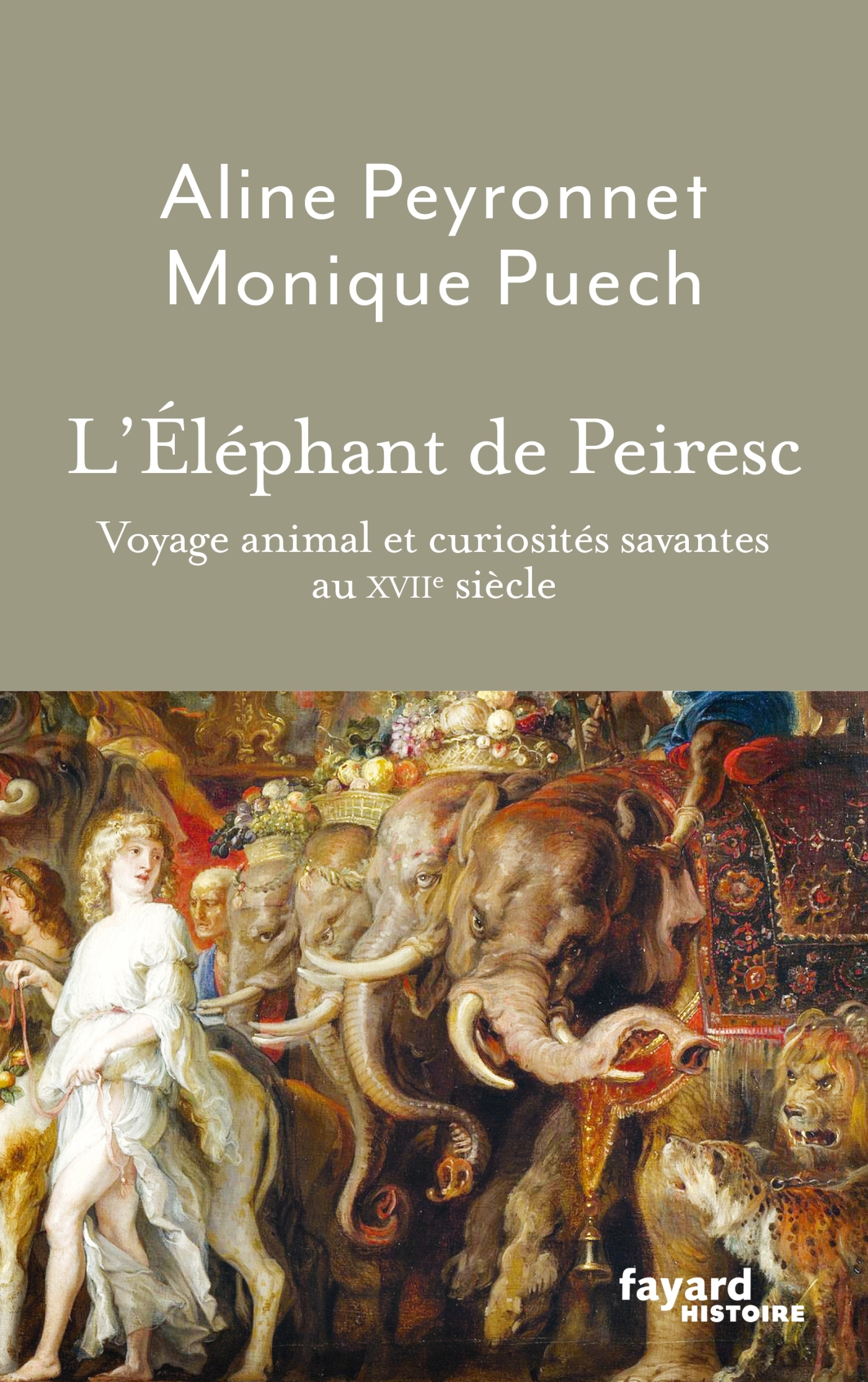 L'Éléphant de Peiresc - Aline Peyronet, Monique Puech, ALINE PEYRONNET - FAYARD