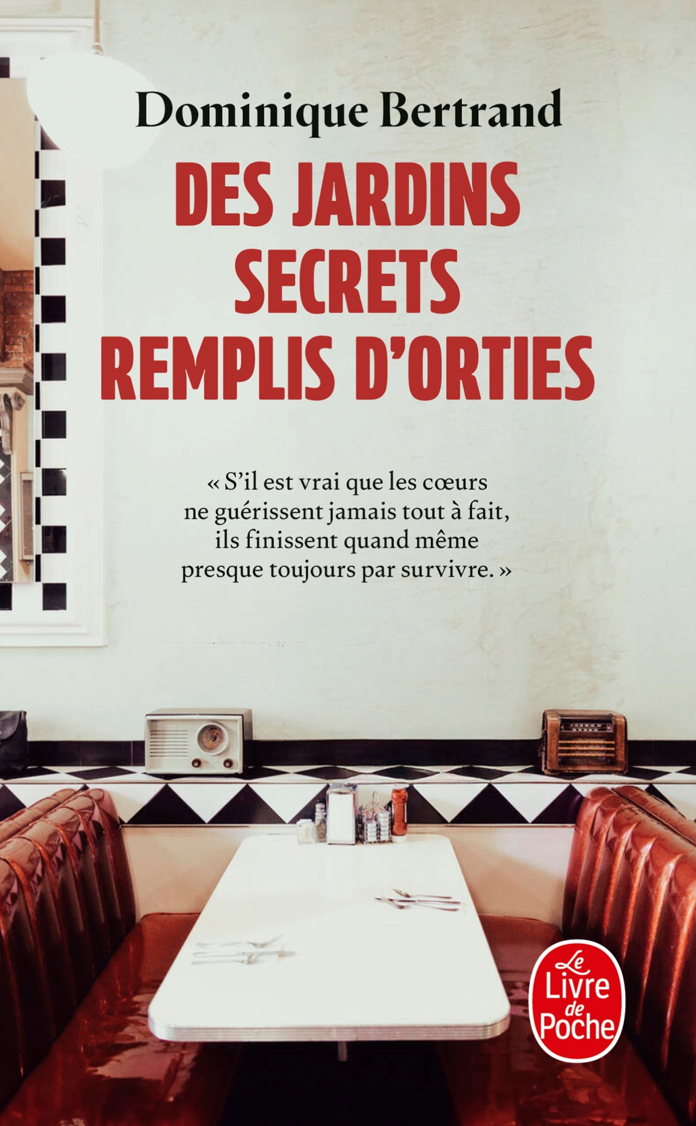 Des jardins secrets remplis d'orties - Dominique Bertrand - LGF