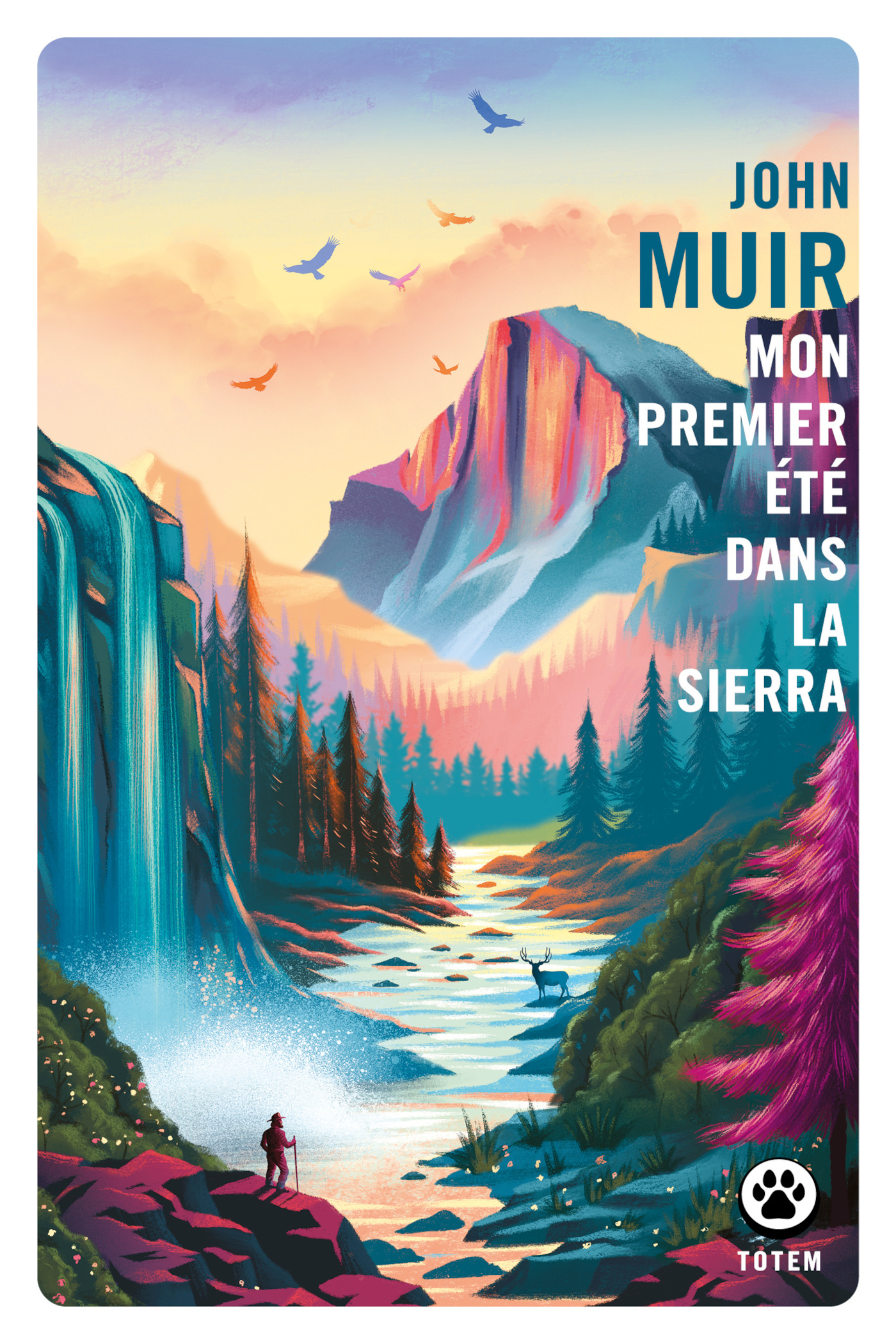 Mon premier été dans la Sierra - John Muir - GALLMEISTER