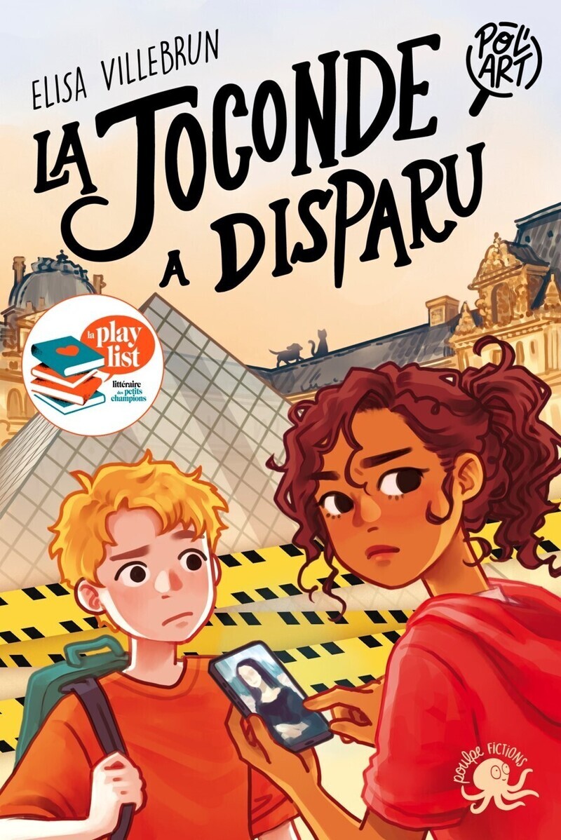 Pol'art - La Joconde a disparu - Elisa Villebrun - POULPE FICTIONS