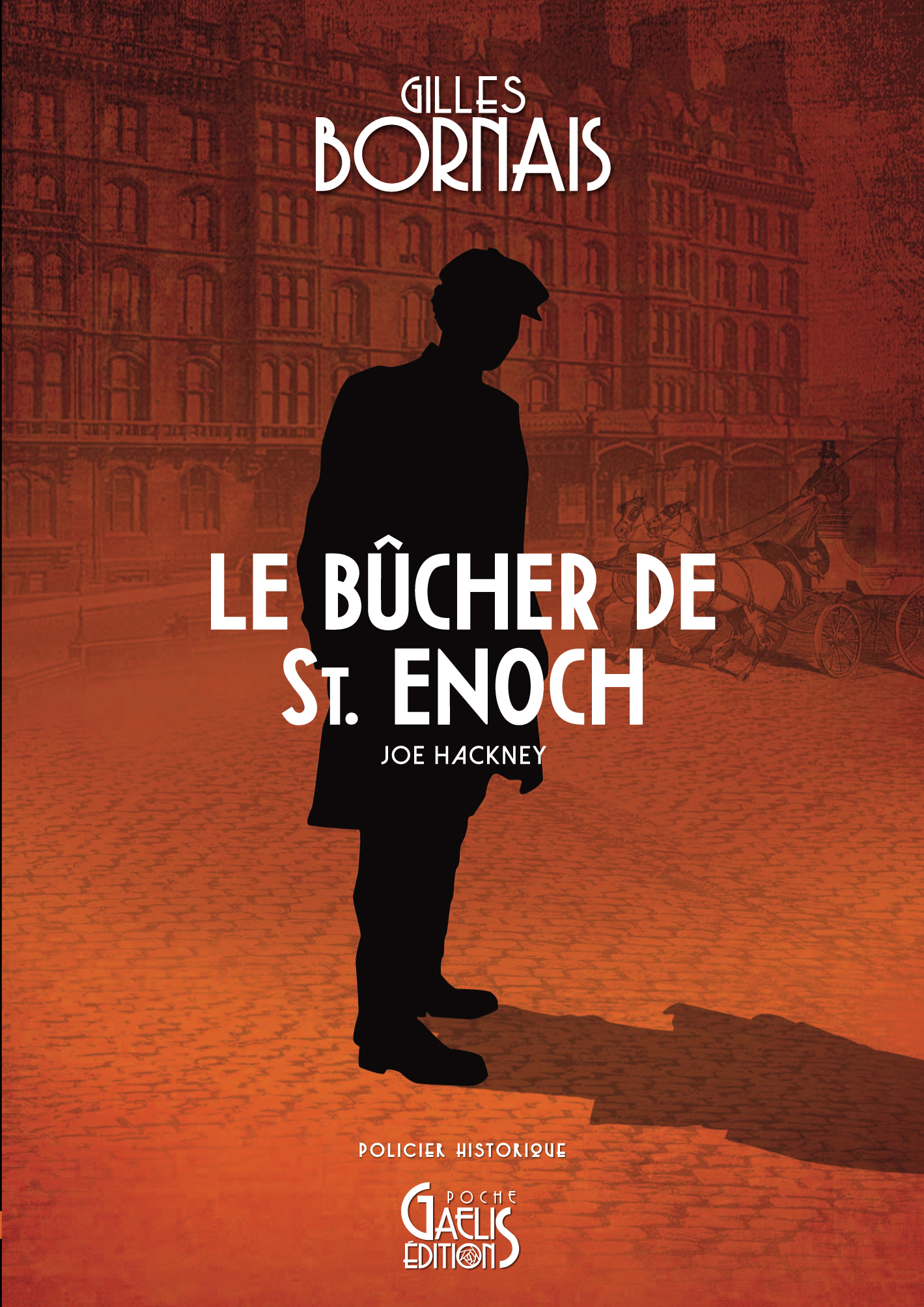 Le Bûcher de Saint-Enoch -  BORNAIS GILLES, Gilles Bornais - GAELIS
