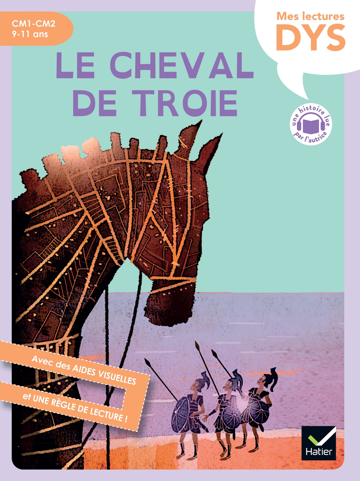 Le cheval de Troie - Lecture adaptée - CM1-CM2 - Hélène Kérillis - HATIER