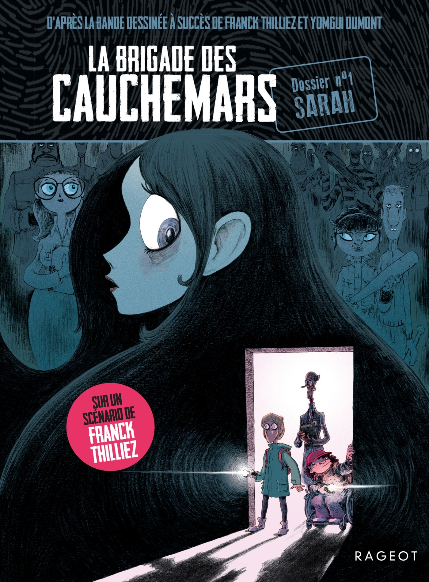 La brigade des cauchemars - Sarah - Franck Thilliez, Agnes LAROCHE - RAGEOT