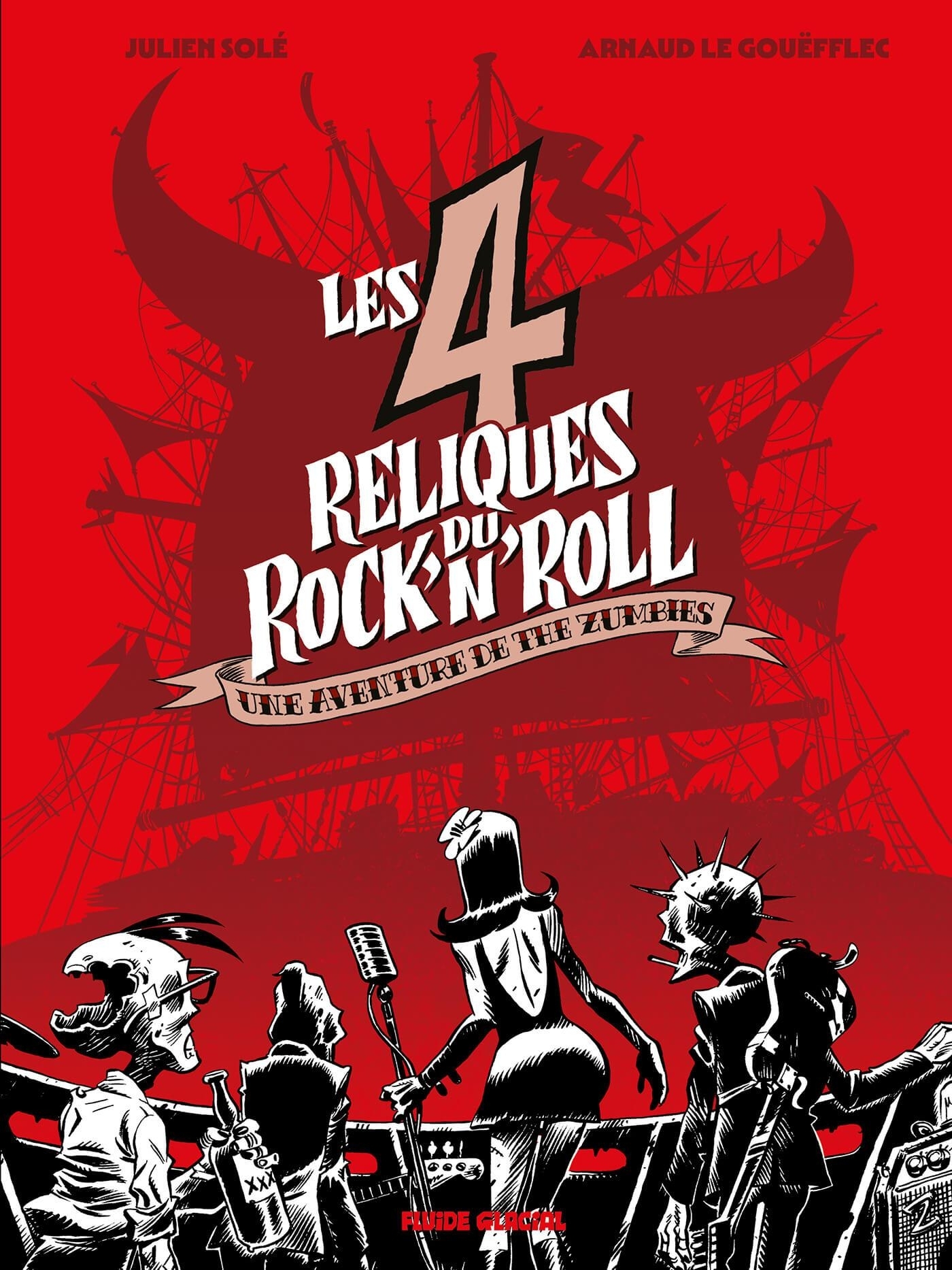 Les 4 Reliques du rock'n'roll - Arnaud Le Gouëfflec - FLUIDE GLACIAL