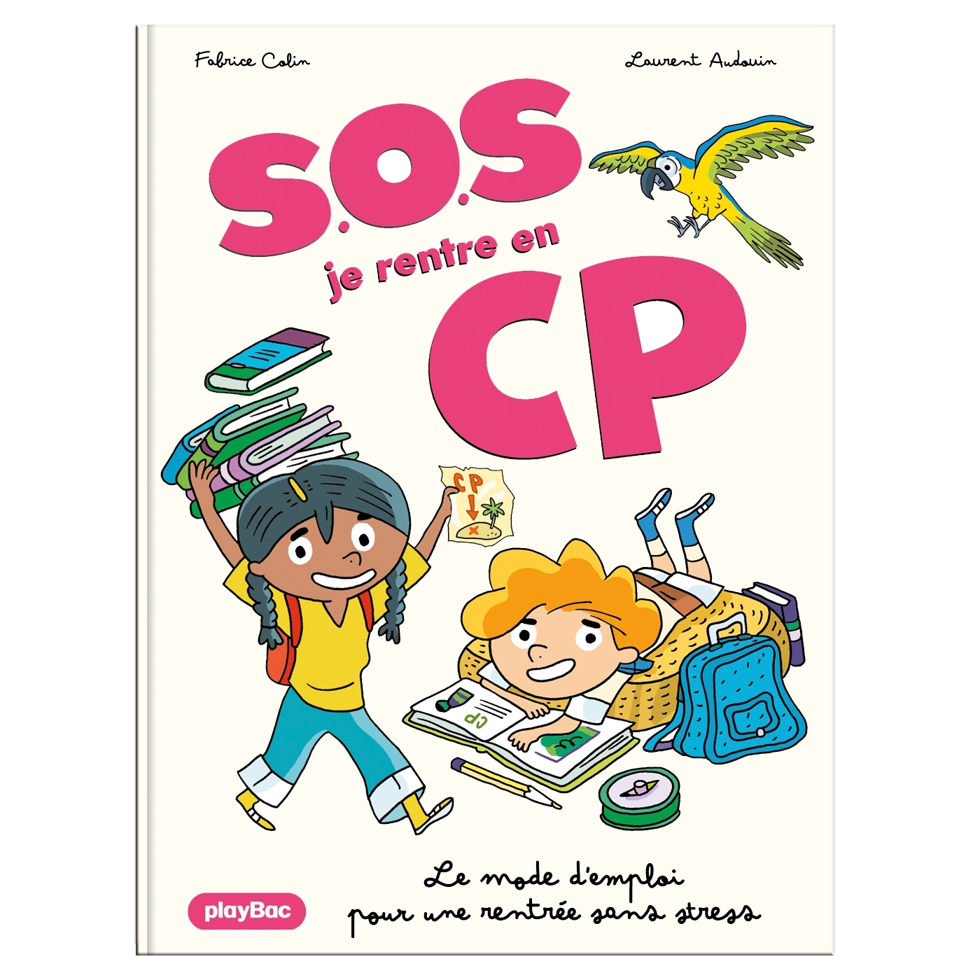 S.O.S Je rentre en CP - Laurent Audouin - PLAY BAC