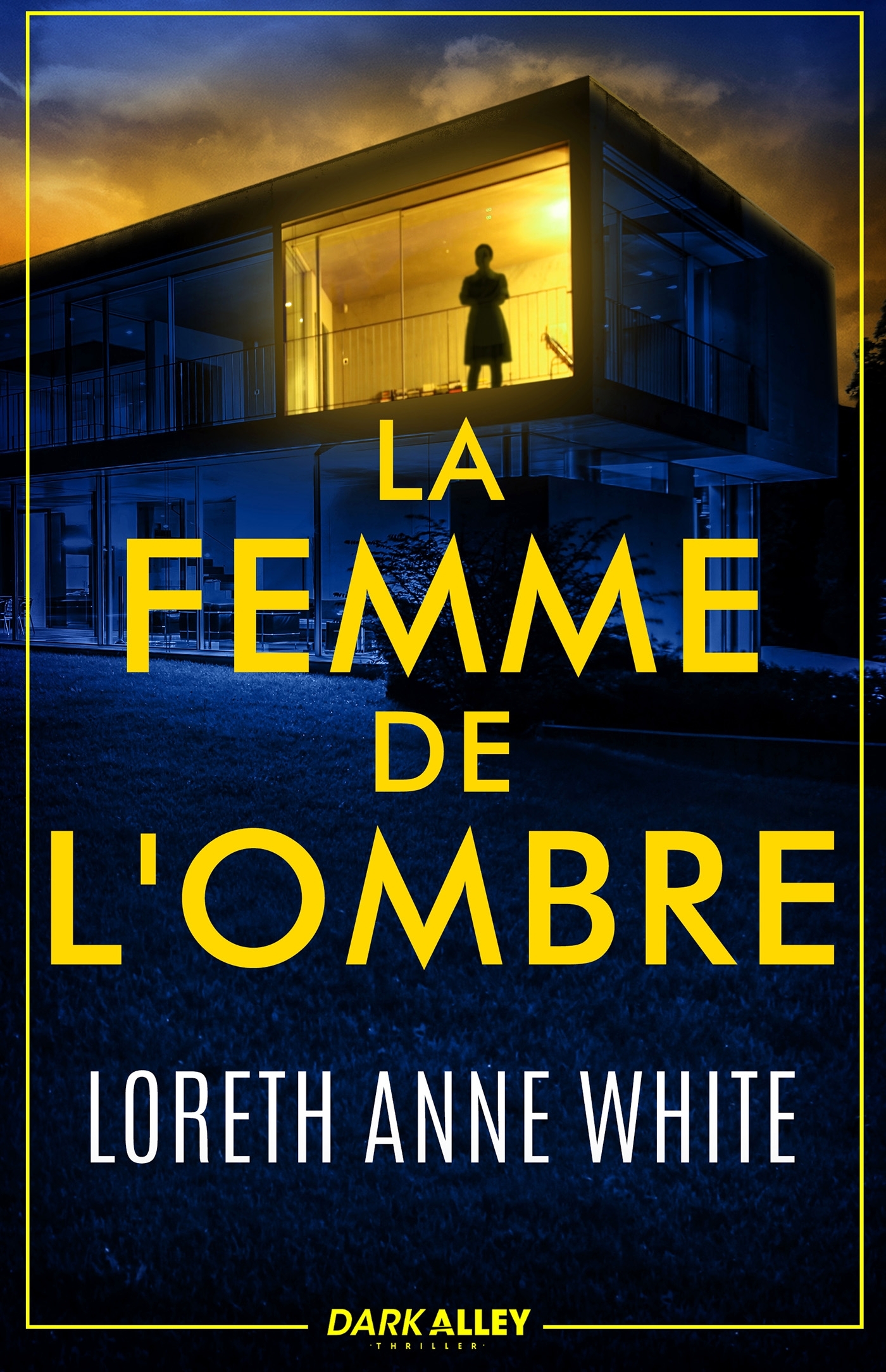 La femme de l'ombre - Loreth Anne White - DARK ALLEY