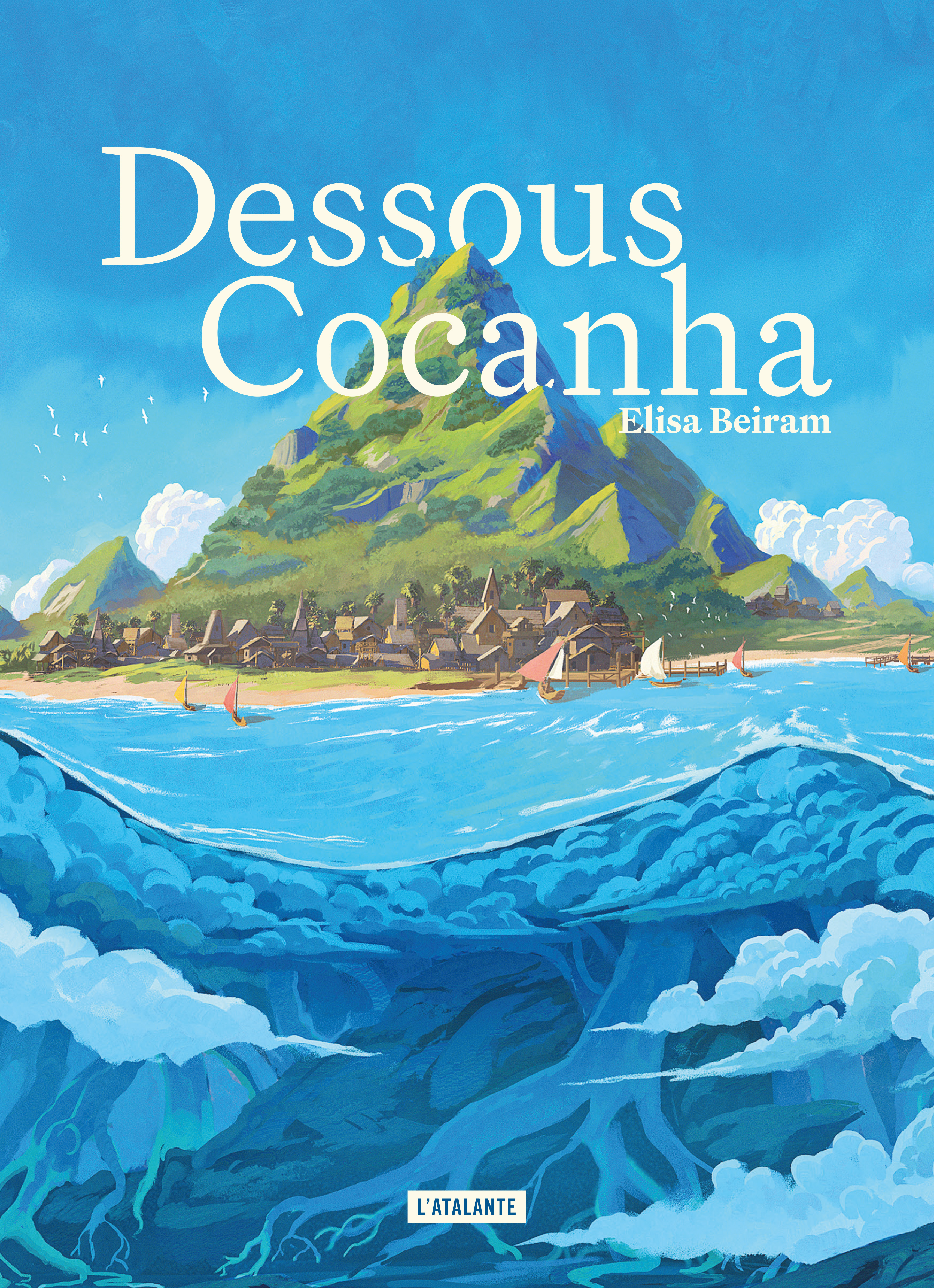 Dessous Cocanha - Elisa Beiram - ATALANTE