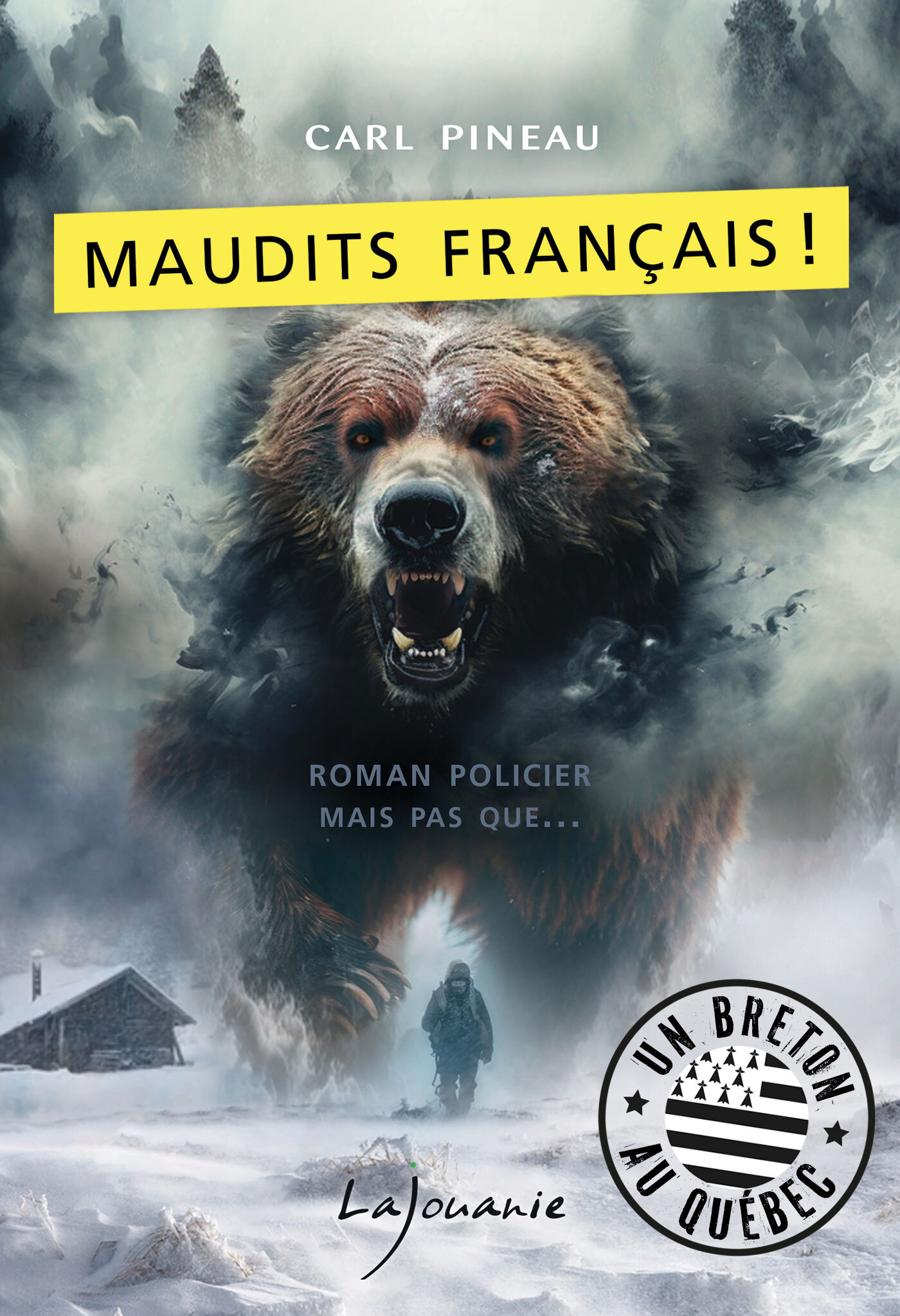 Maudits Français ! - carl pineau - LAJOUANIE
