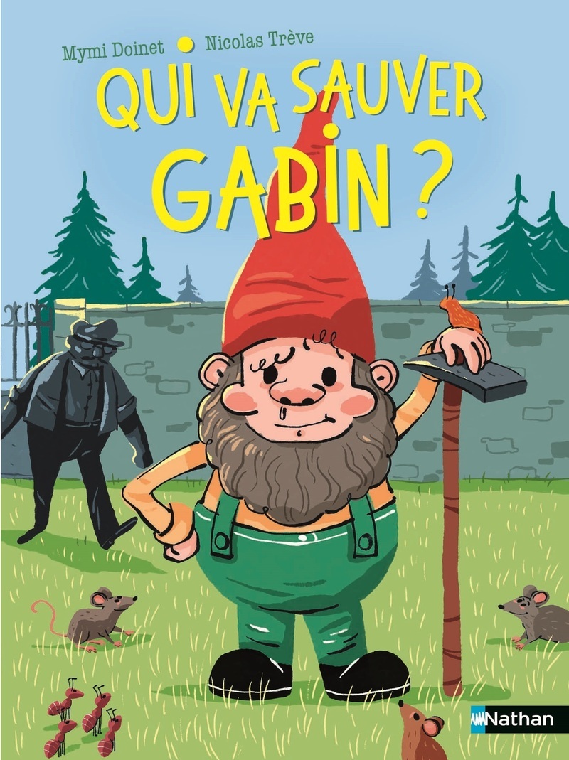 Qui va sauver Gabin ? - Mymi Doinet - NATHAN