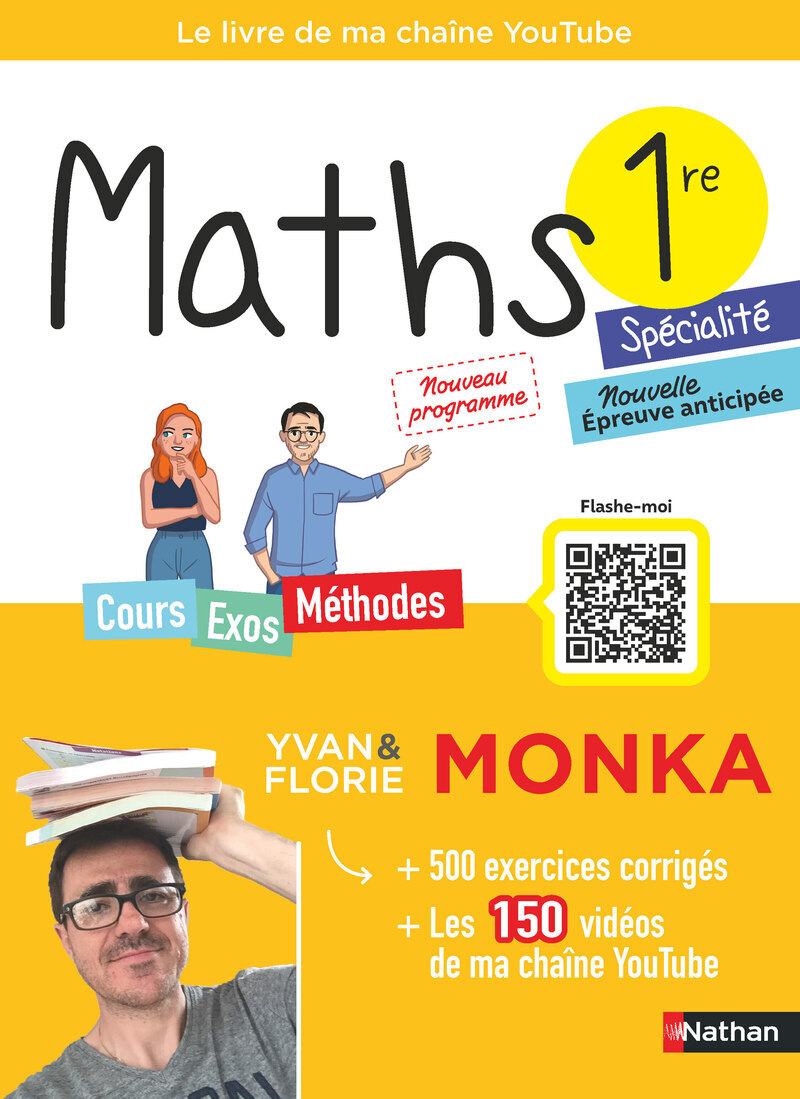 Maths 1re avec Yvan & Florie Monka - Yvan Monka, Florie Monka - NATHAN