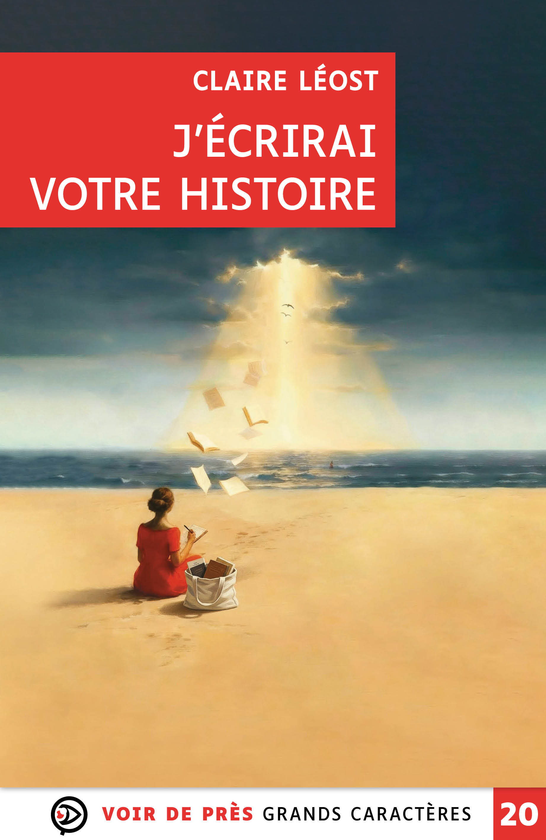 J'ECRIRAI VOTRE HISTOIRE - Claire Léost - VOIR DE PRES