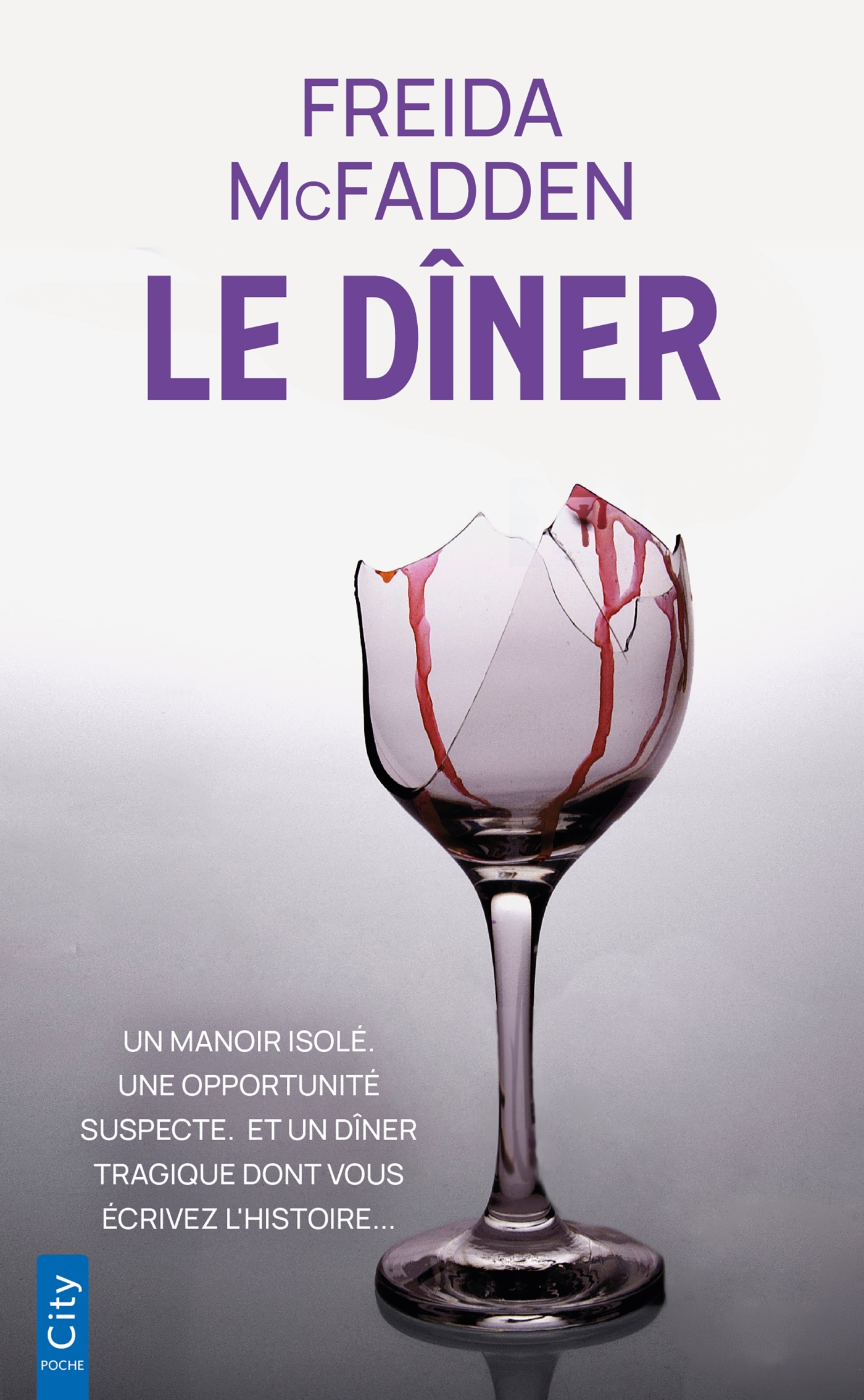 Le dîner - Freida McFadden - CITY
