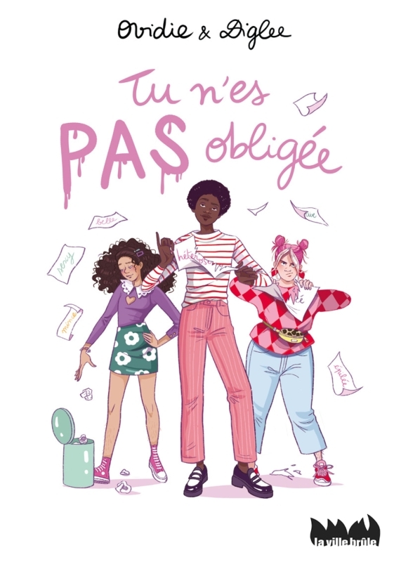 Tu n'es pas obligée -  Ovidie - VILLE BRULE