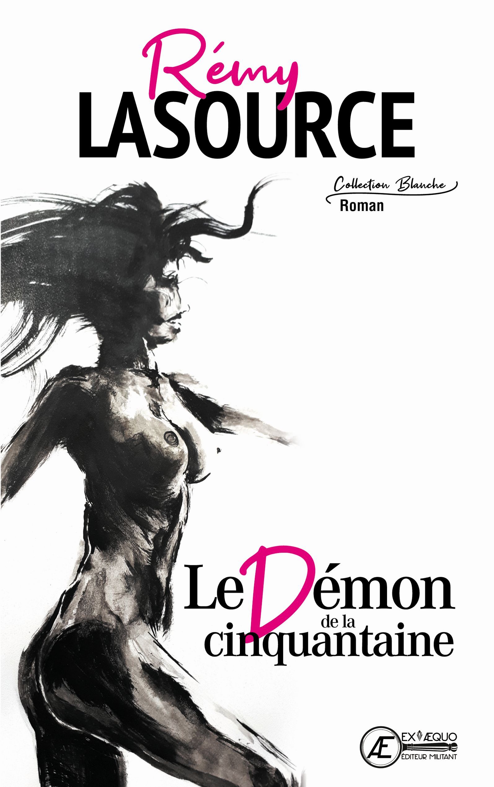 Le démon de la cinquantaine - roman érotique - Rémy Lasource - EX AEQUO