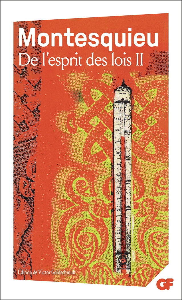 De l'esprit des lois -  Montesquieu, Victor Goldschmidt - FLAMMARION