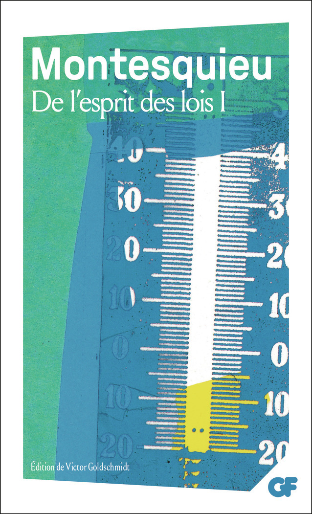 De l'esprit des lois -  Montesquieu, Victor Goldschmidt - FLAMMARION