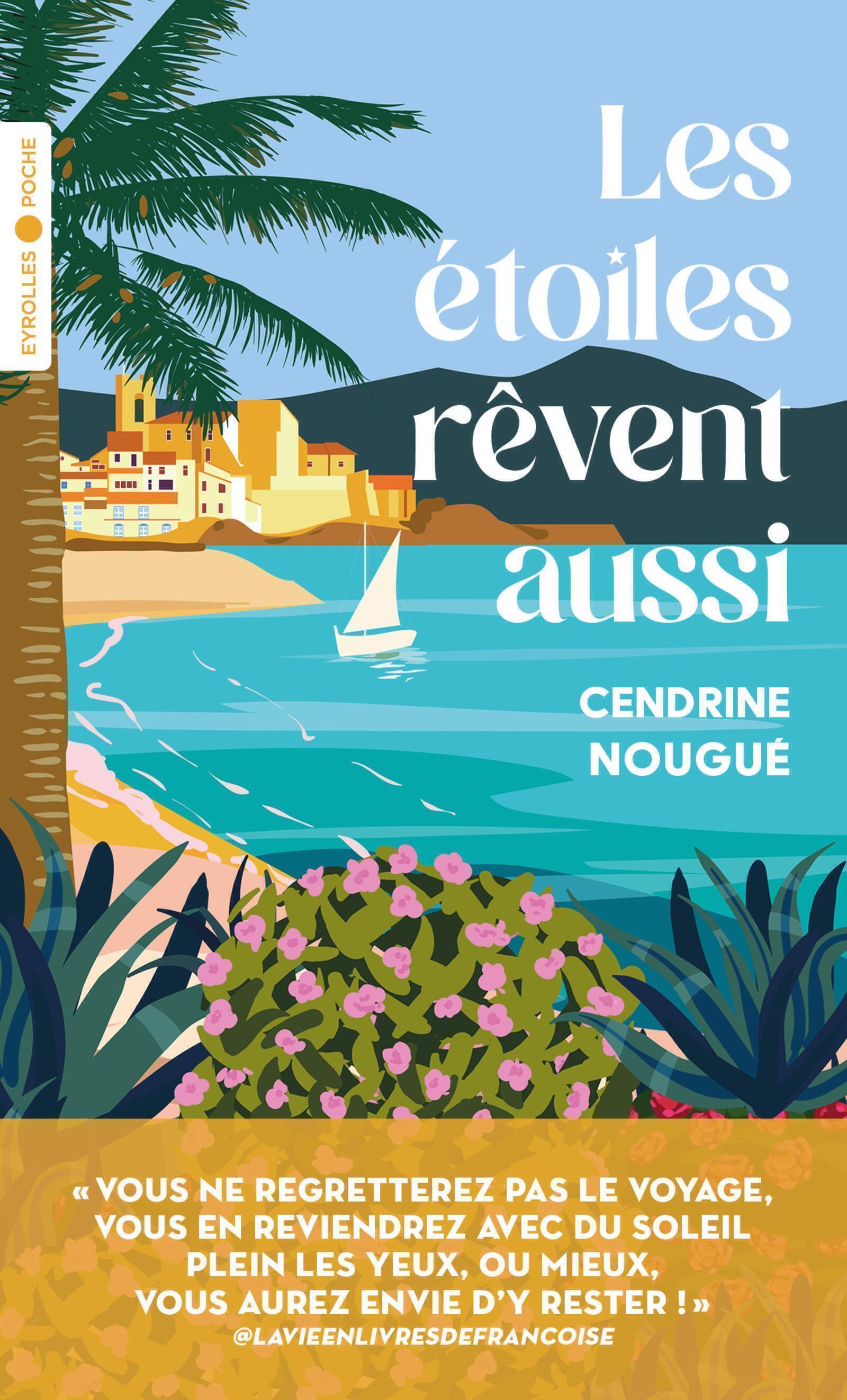 Les étoiles rêvent aussi - Cendrine Nougué - EYROLLES