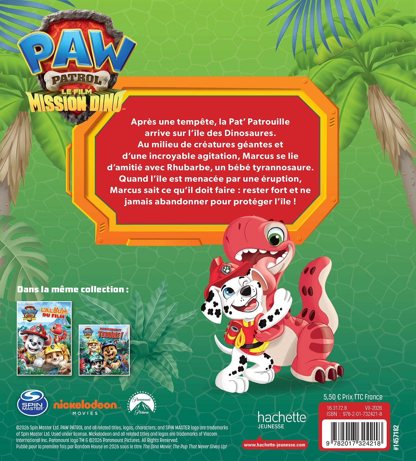 La Pat' Patrouille : le film - mission Dino - L'histoire du film -   - HACHETTE JEUN.