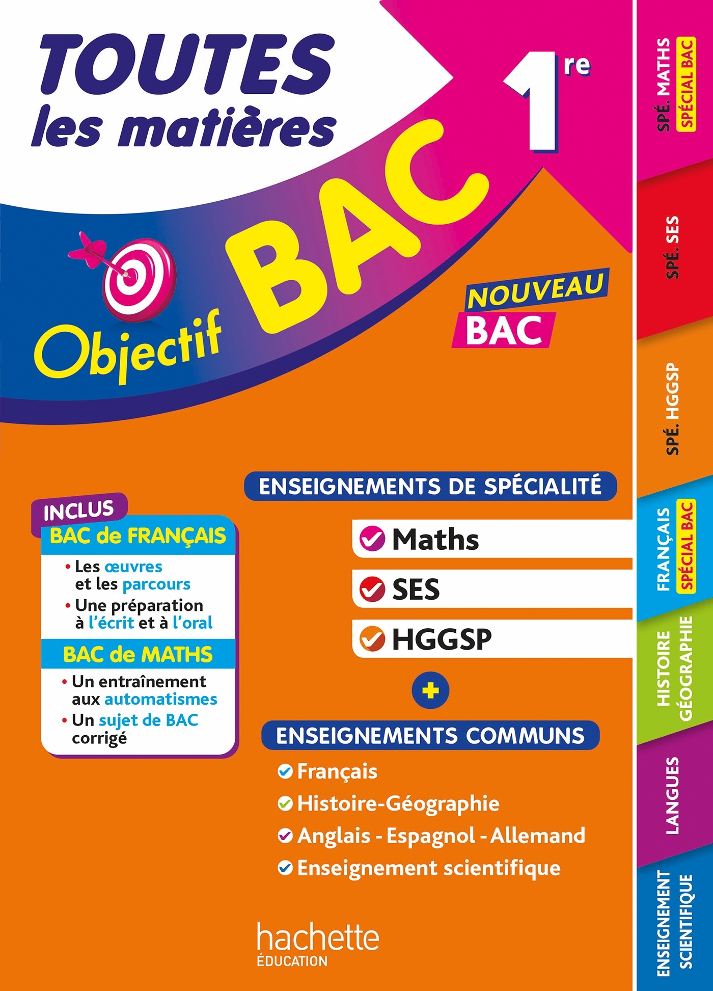 Objectif BAC - Toutes les matières 1re Spé Maths - SES - HGGSP + enseignements communs -   - HACHETTE EDUC