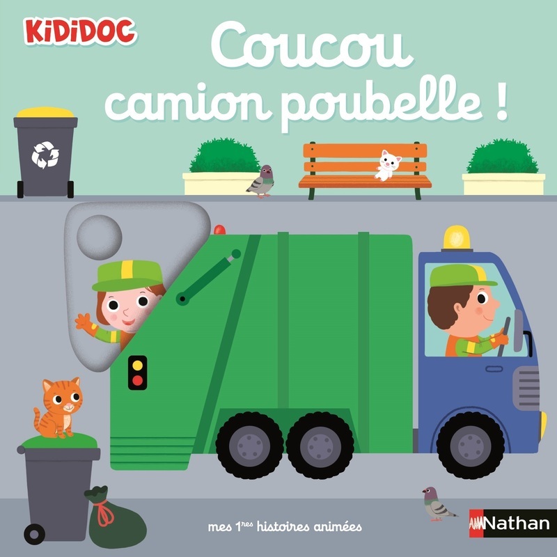 Coucou camion poubelle ! - CHOUX NATHALIE - NATHAN
