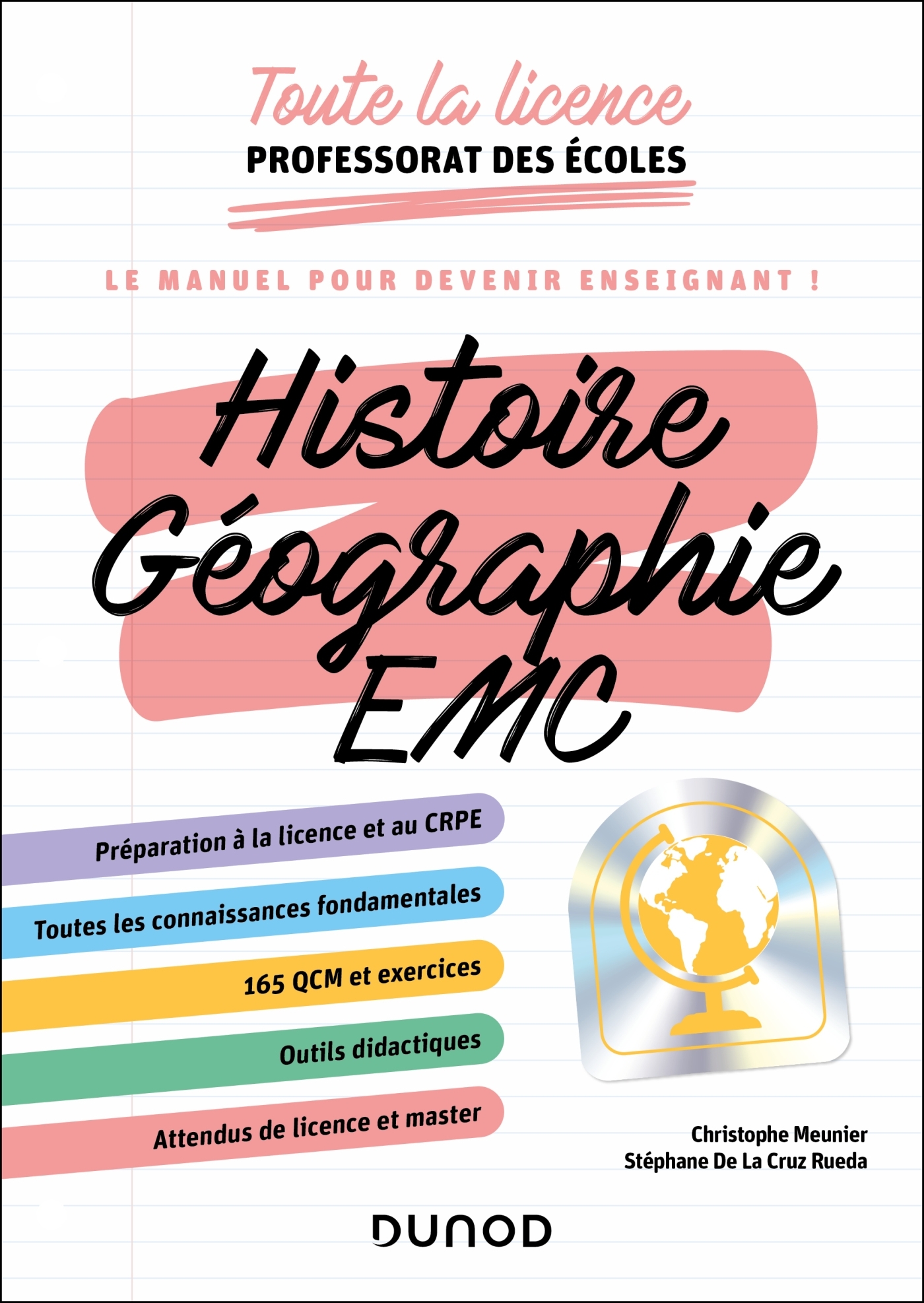 Toute la licence Professorat des écoles - Histoire, Géographie, EMC - Christophe Meunier, Stéphane De La Cruz Rueda - DUNOD