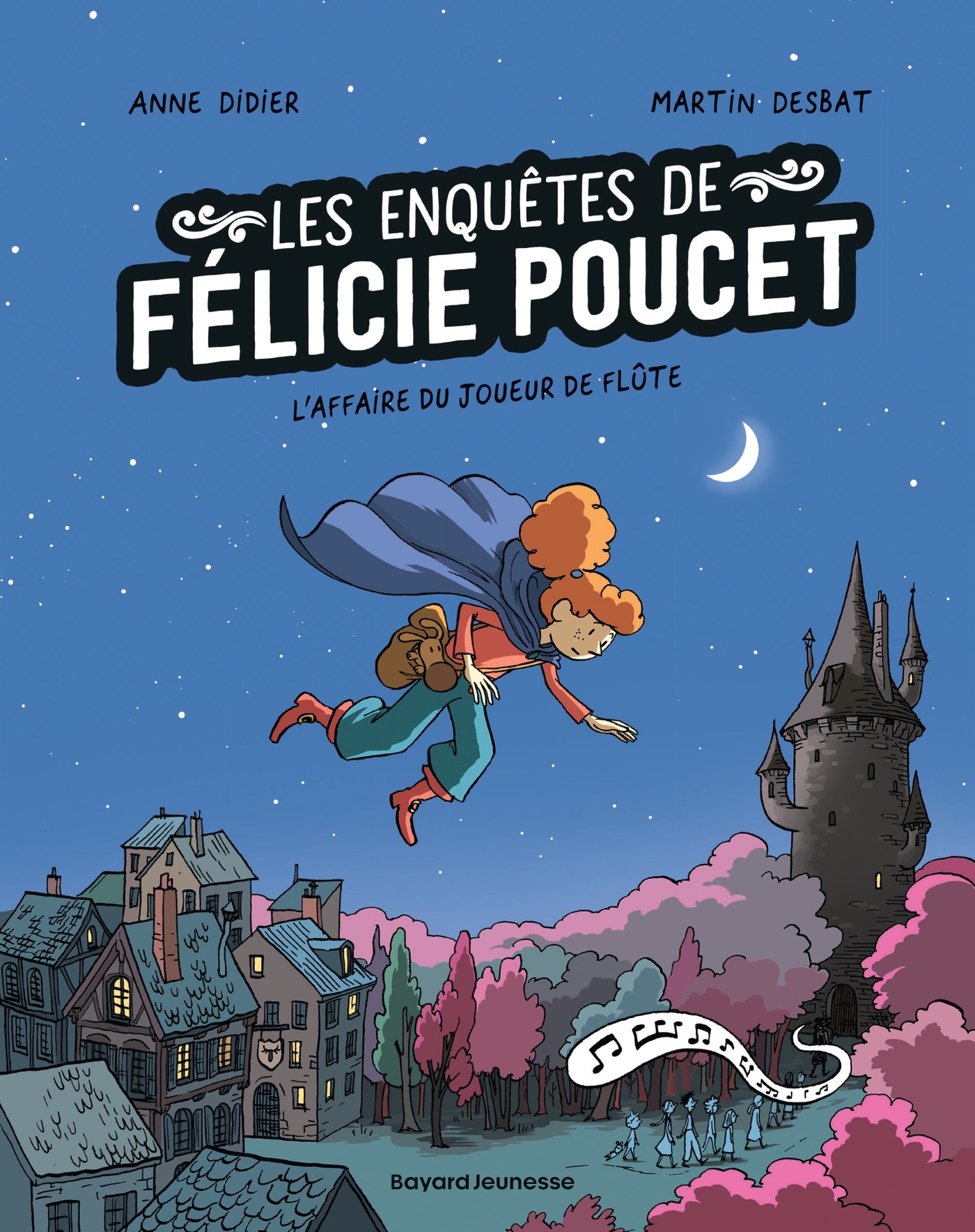 Félicie Poucet, Tome 03 - Anne Didier - BAYARD JEUNESSE