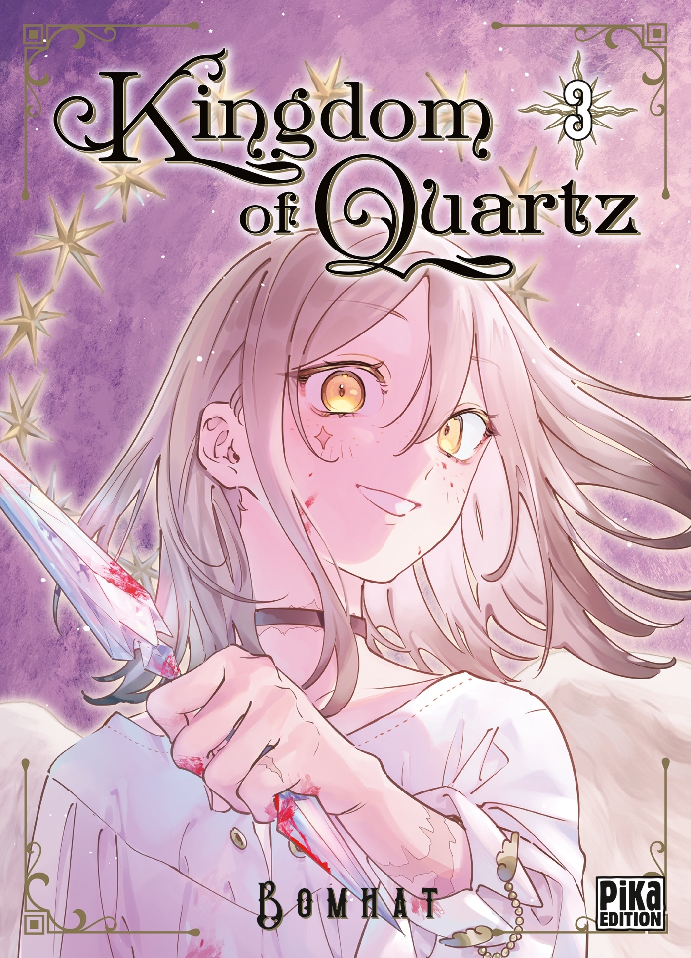 Kingdom of Quartz T03 - BOMHAT - PIKA