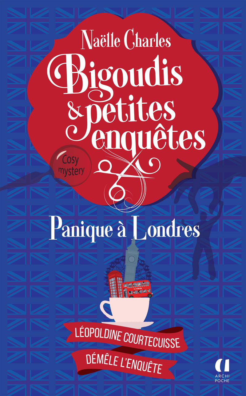 Bigoudis et petites enquêtes - Tome 7 Panique à Londres - Naëlle Charles - ARCHIPOCHE