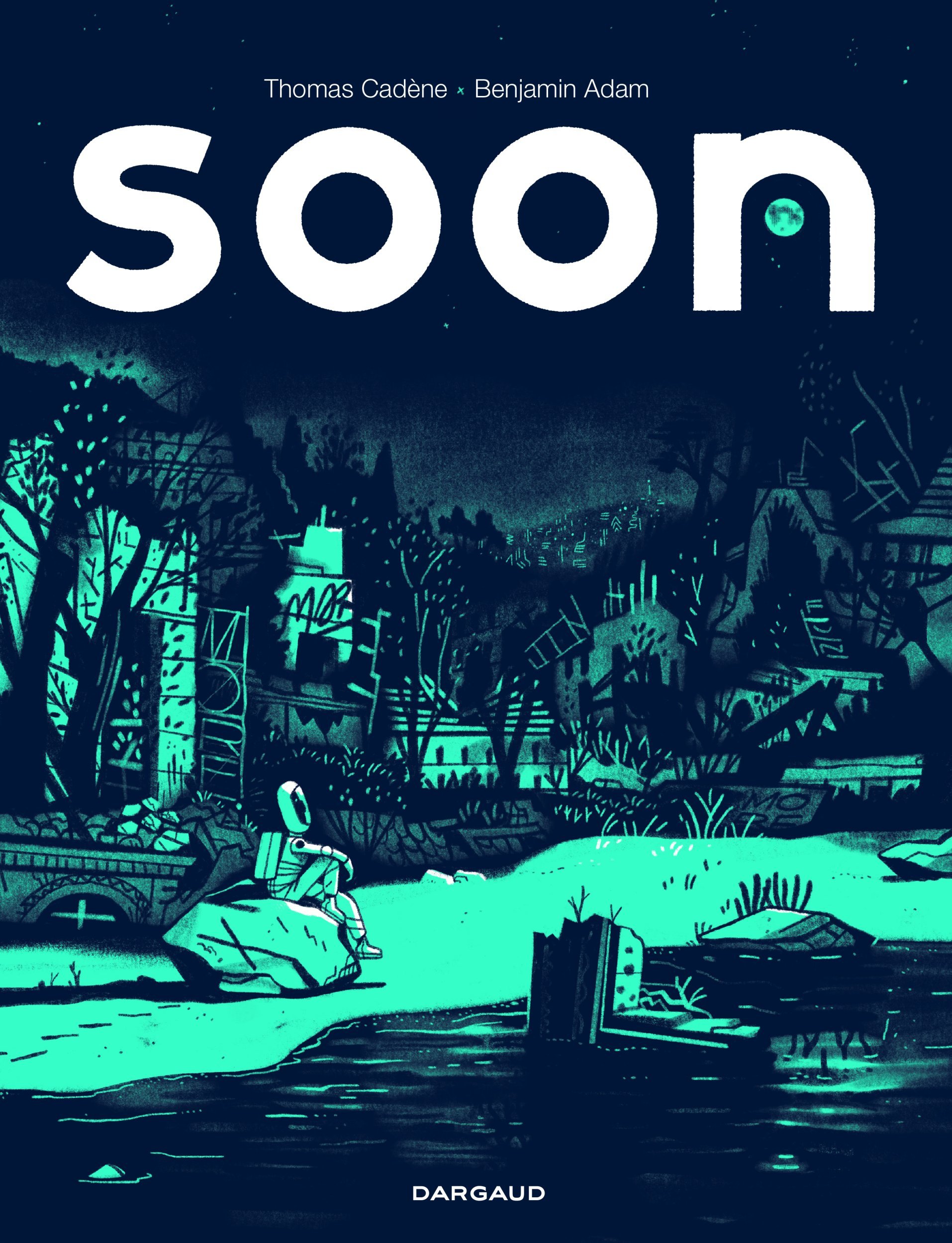 Soon -  Cadène Thomas,  Adam Benjamin, Benjamin Adam - DARGAUD