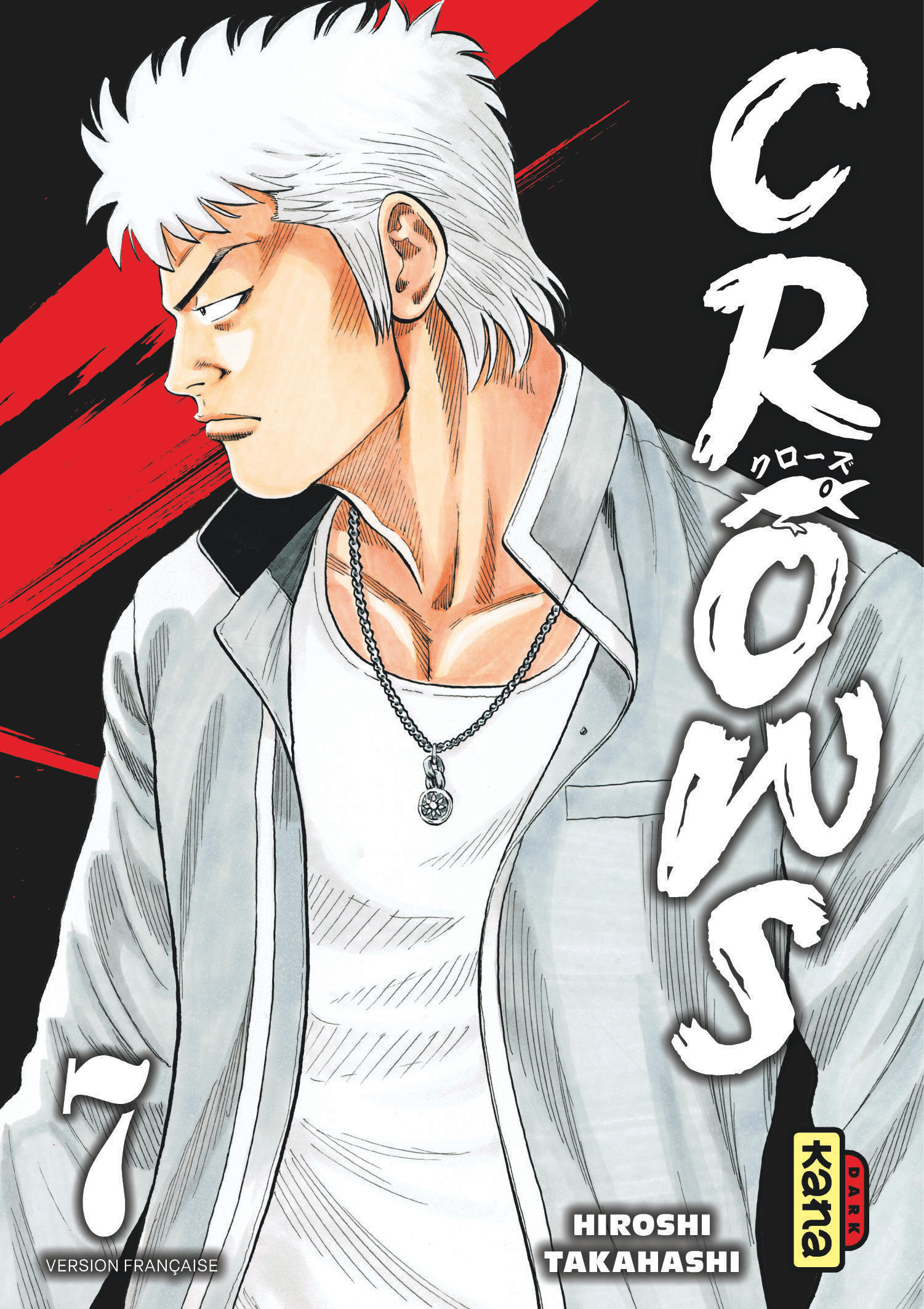 Crows - Tome 7 -  Hiroshi Takahashi - KANA