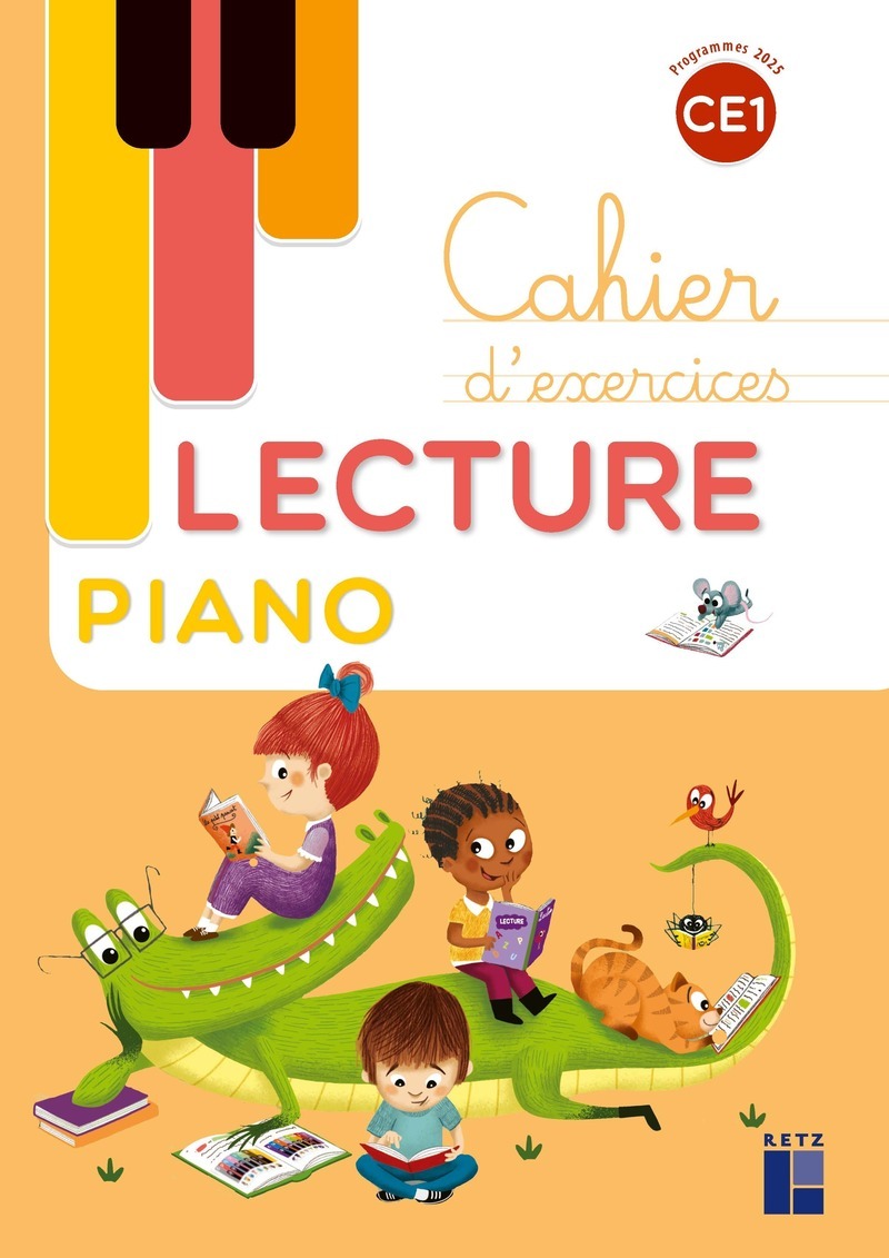 Lecture Piano CE1 - Cahier d'exercices - programmes 2025 - Géraldine Mat, Sandrine Monnier-Murariu - RETZ